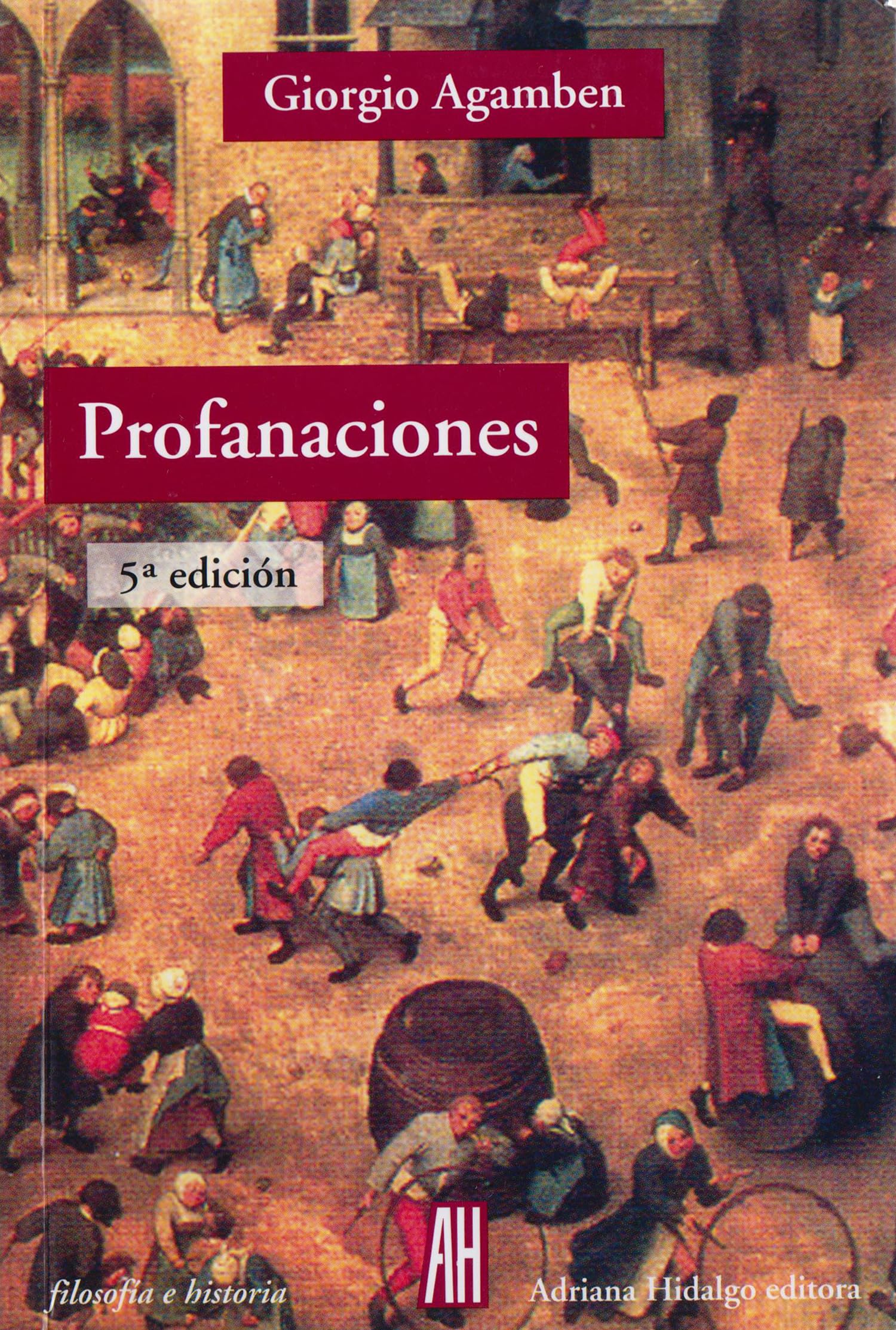 Profanaciones / Desecrations (Filosofia E Historia / Philosophy & History) (Spanish Edition),New