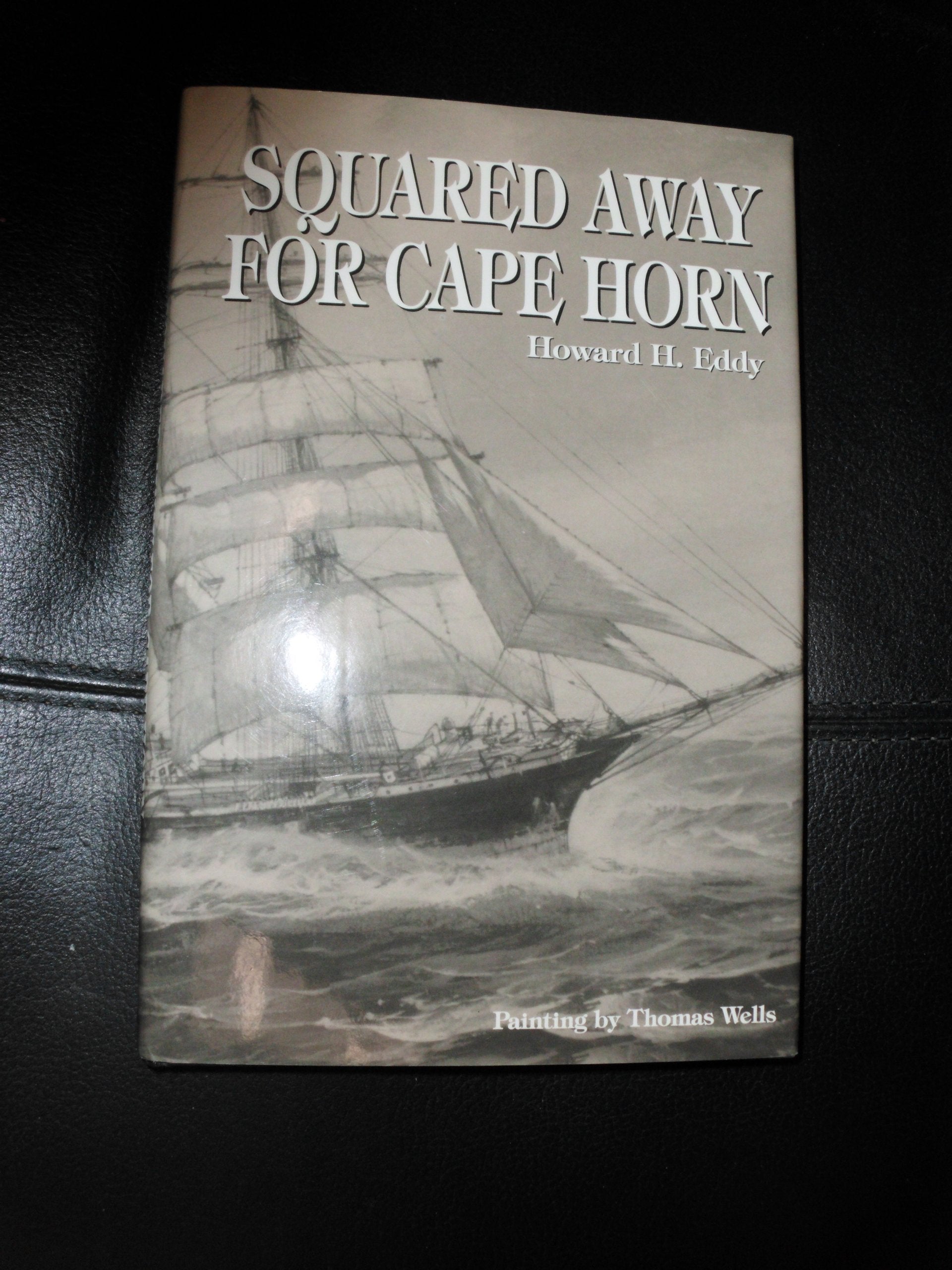 Squared Away for Cape Horn,Used