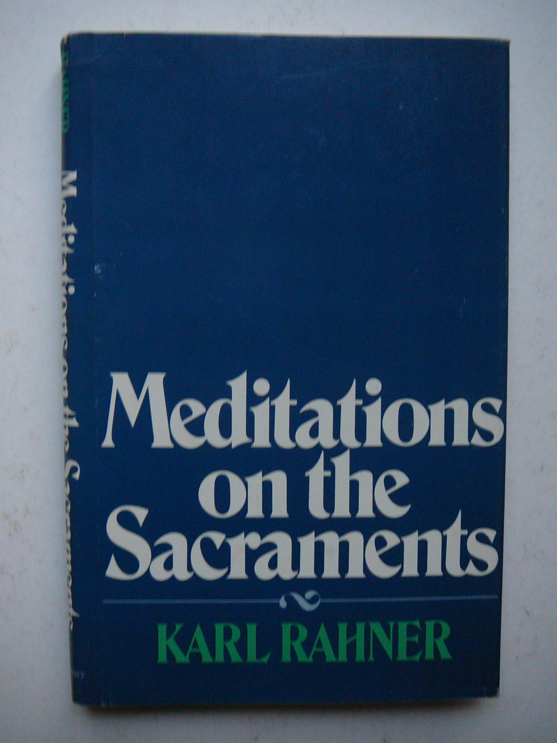 Meditations on the Sacraments,Used