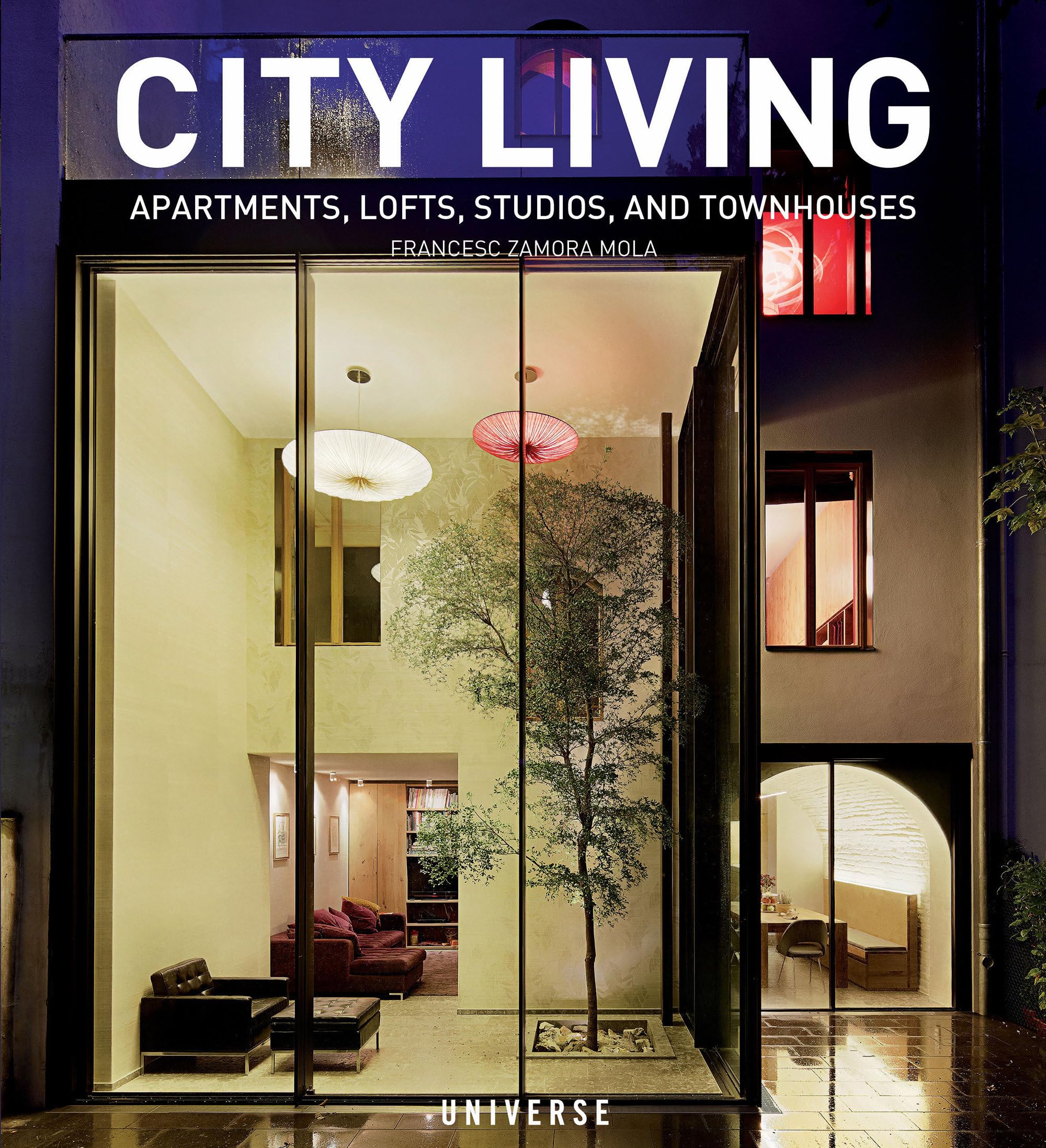 City Living: Apartments, Lofts, Studios, and Townhouses,Used