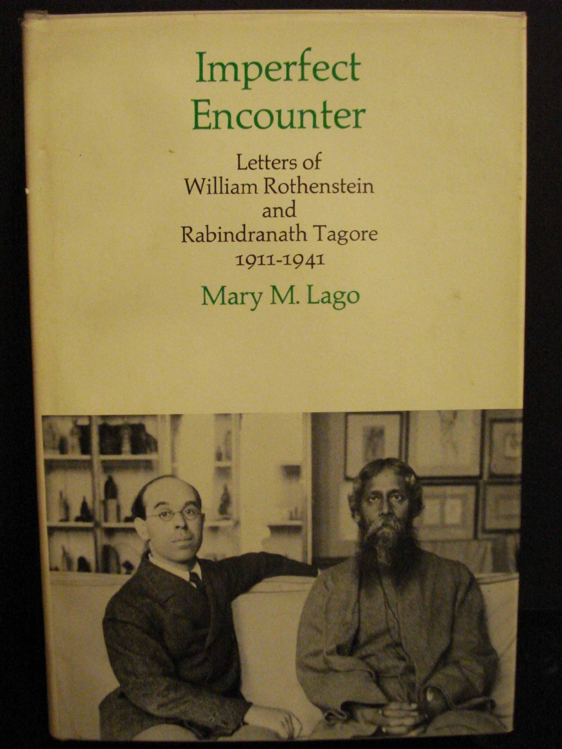Imperfect Encounter: Letters Of William Rothenstein And Rabindranath Tagore,New
