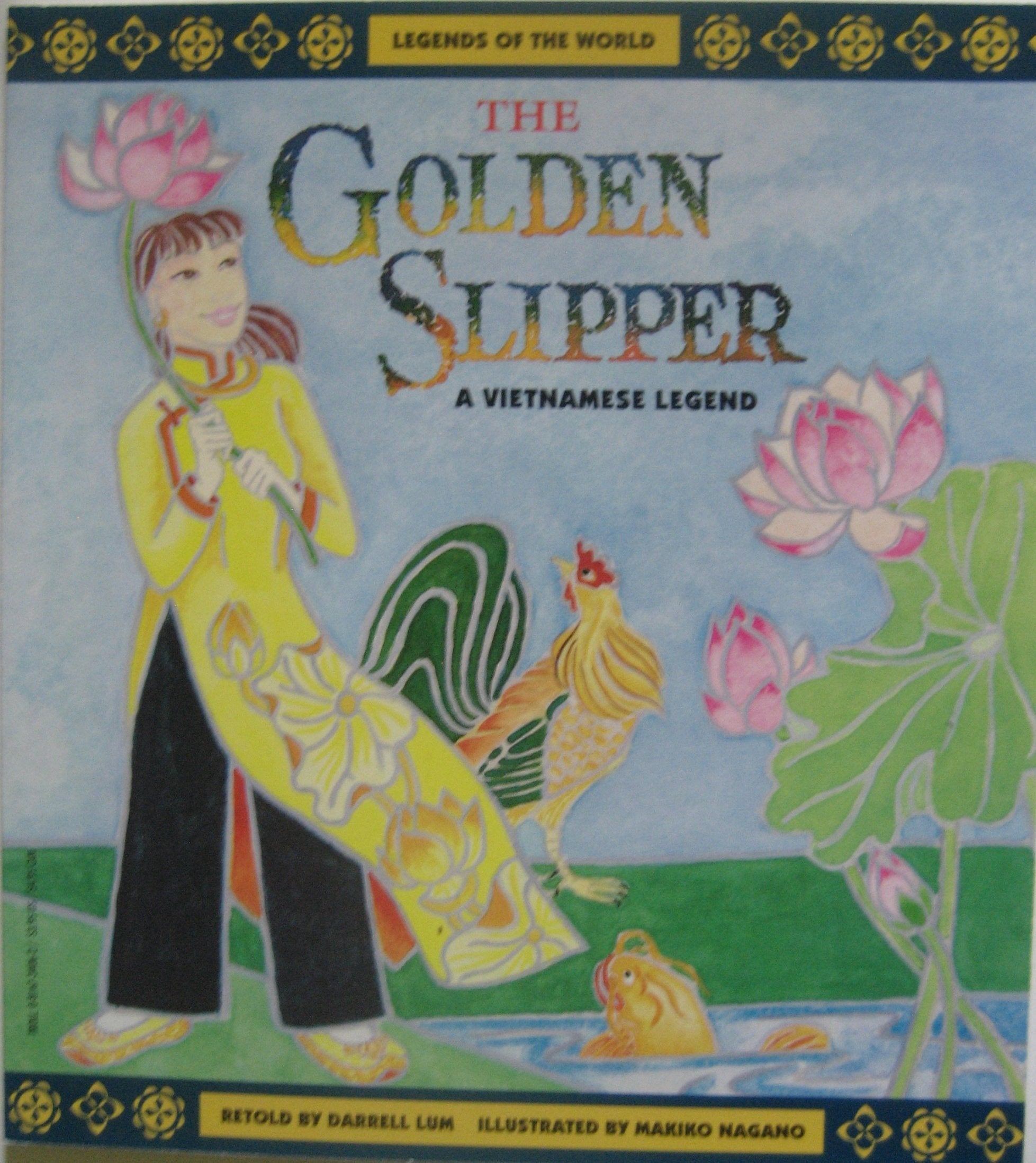 The Golden Slipper: A Vietnamese Legend (Legends of the World),Used