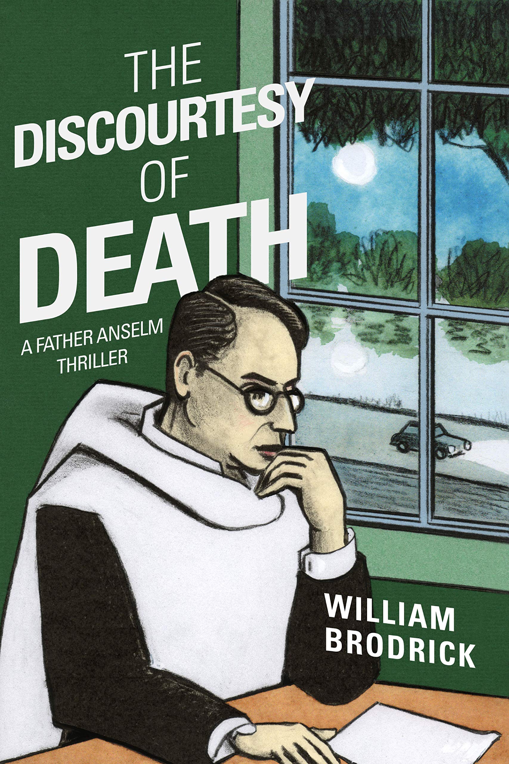 The Discourtesy of Death: A Father Anselm Novel (Father Anselm Thrillers),Used