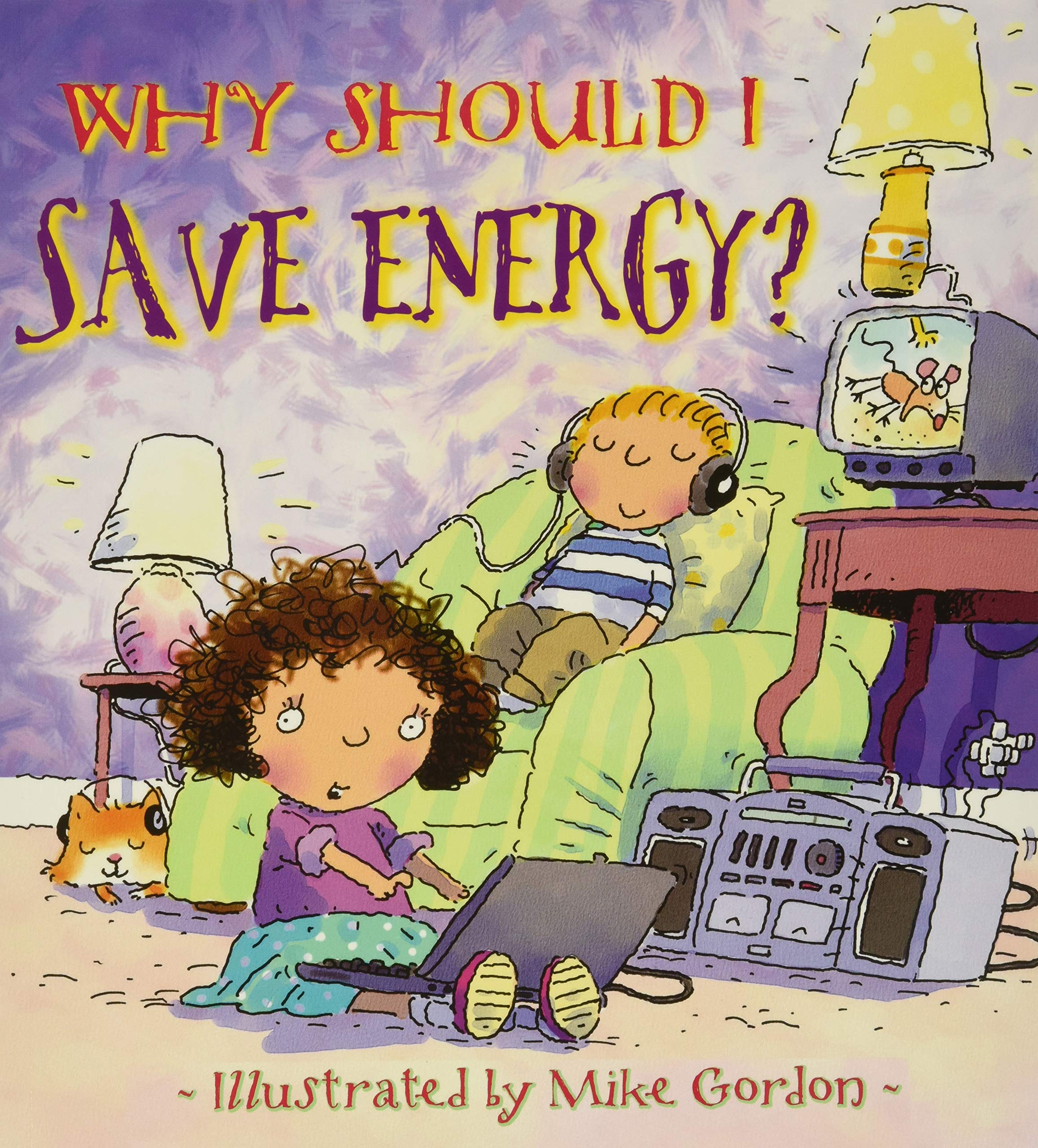 Why Should I Save Energy? (Why Should I? Books)