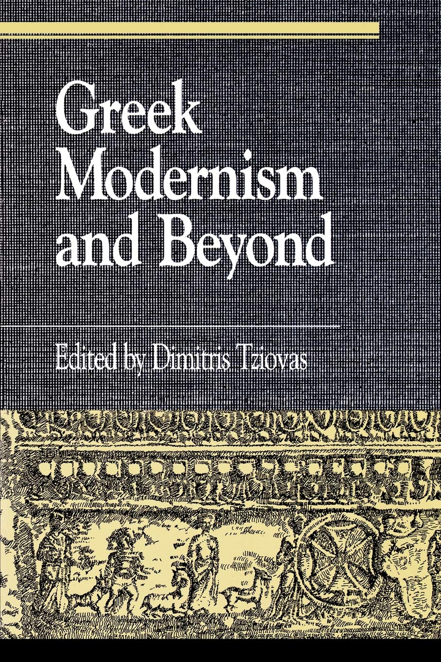 Greek Modernism And Beyond,Used