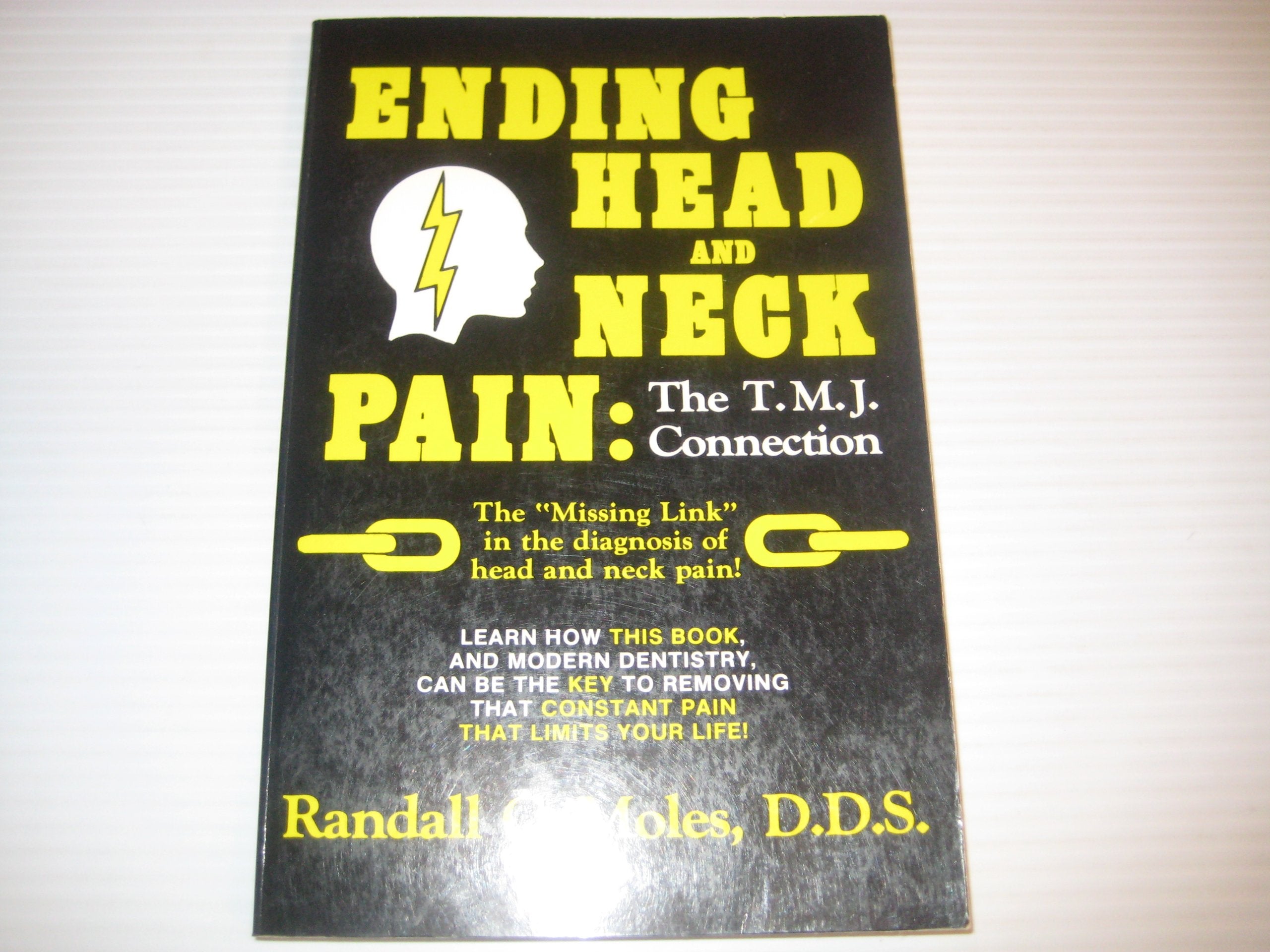 Ending Head and Neck Pain: The Tmj Connection,Used