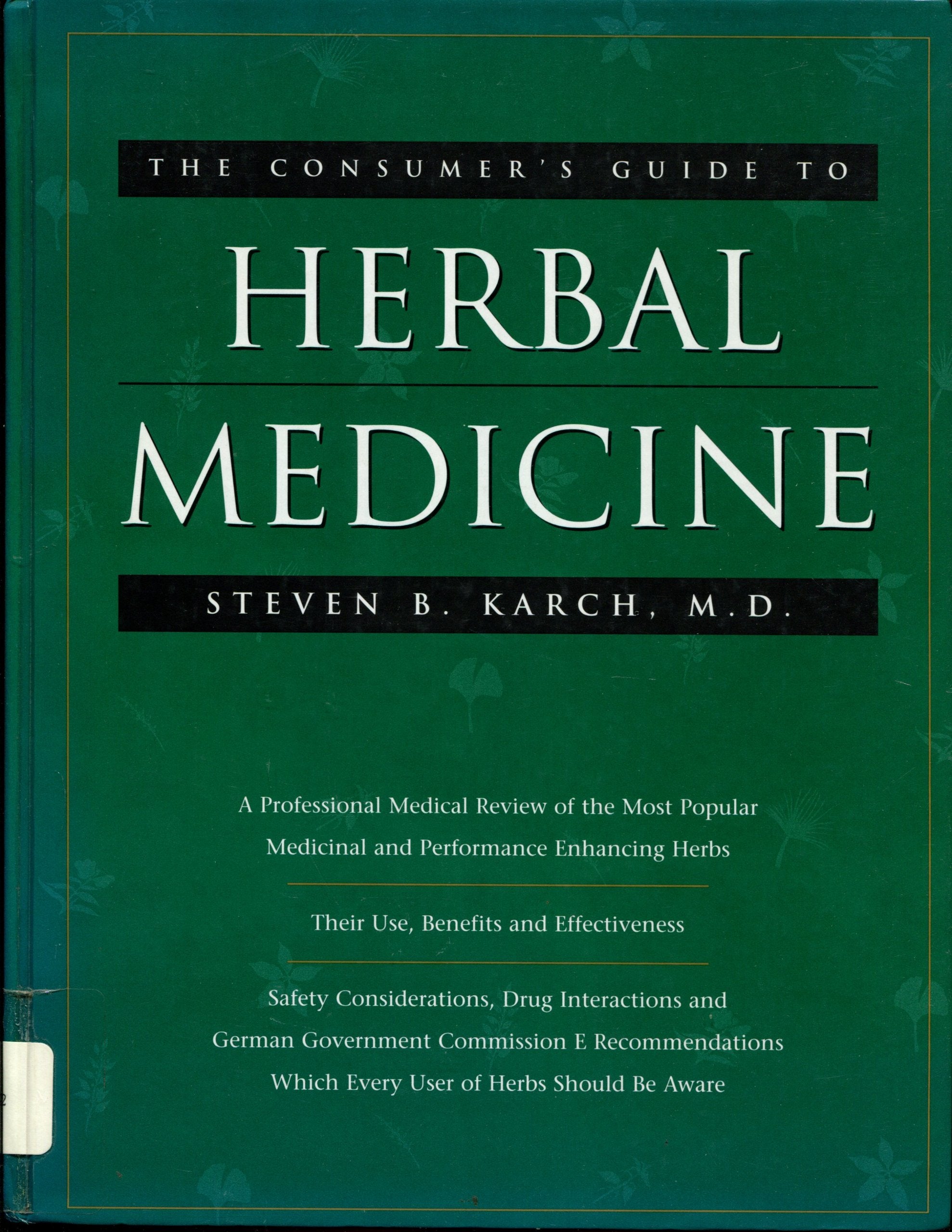 The Consumer's Guide to Herbal Medicine,Used