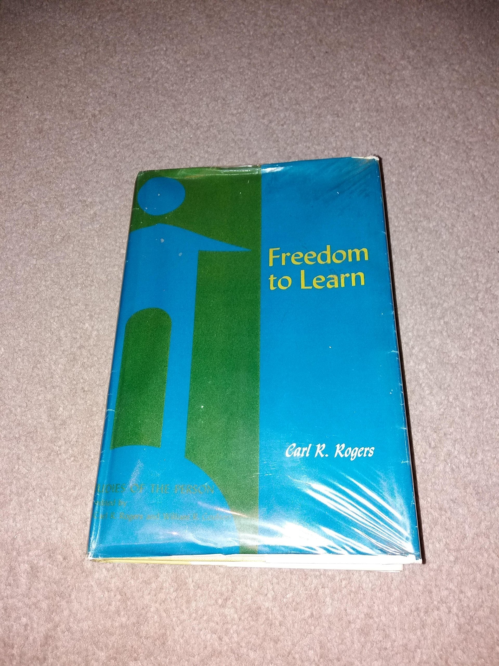 Freedom To Learn;: A View Of What Education Might Become (Studies Of The Person),New