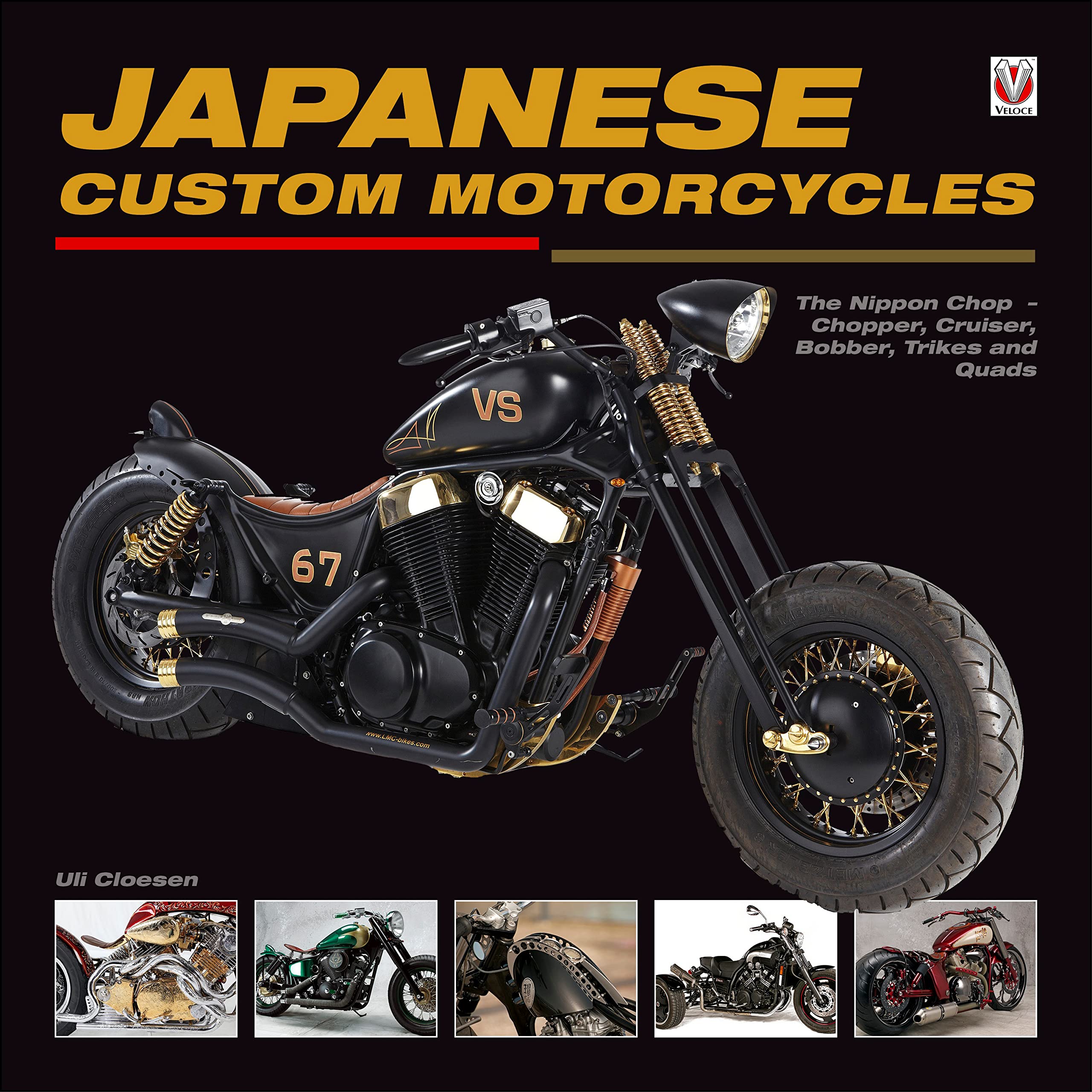 Japanese Custom Motorcycles: The Nippon Chop Chopper, Cruiser, Bobber, Trikes And Quads