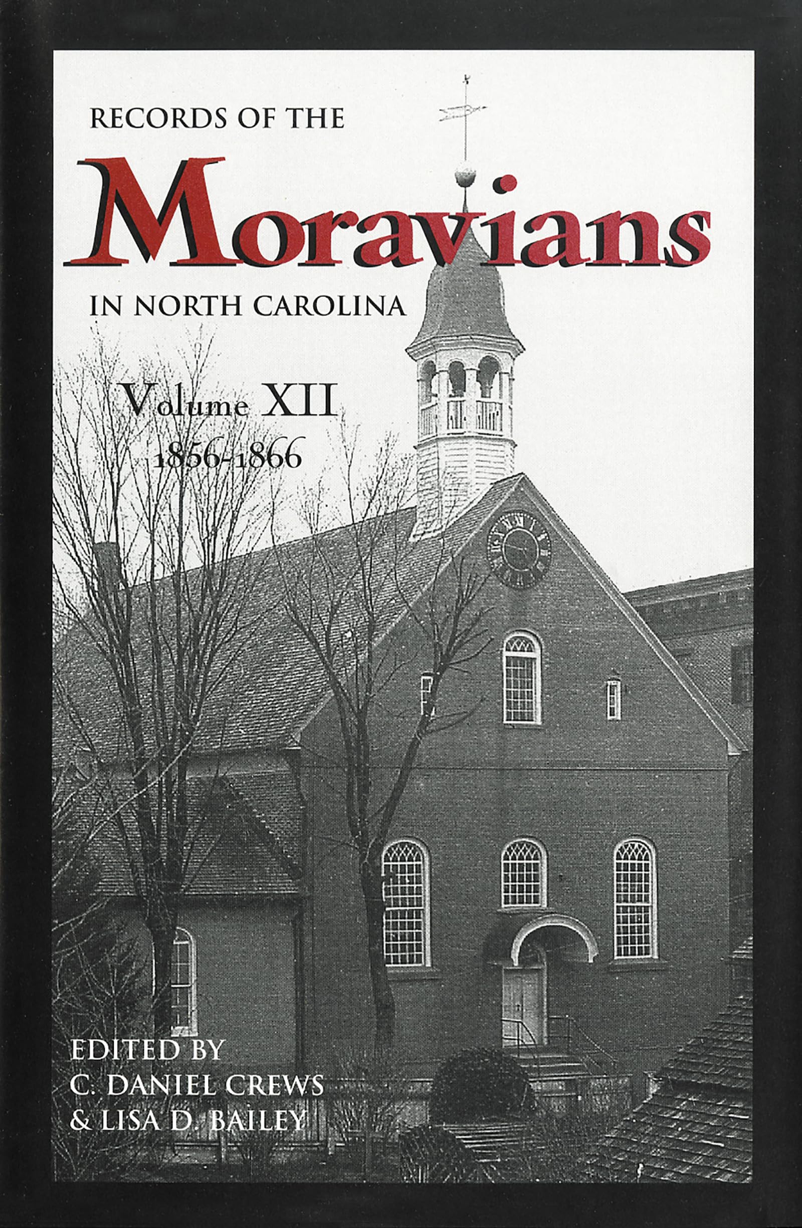 Records of the Moravians in North Carolina, Volume 12: 18561866,Used