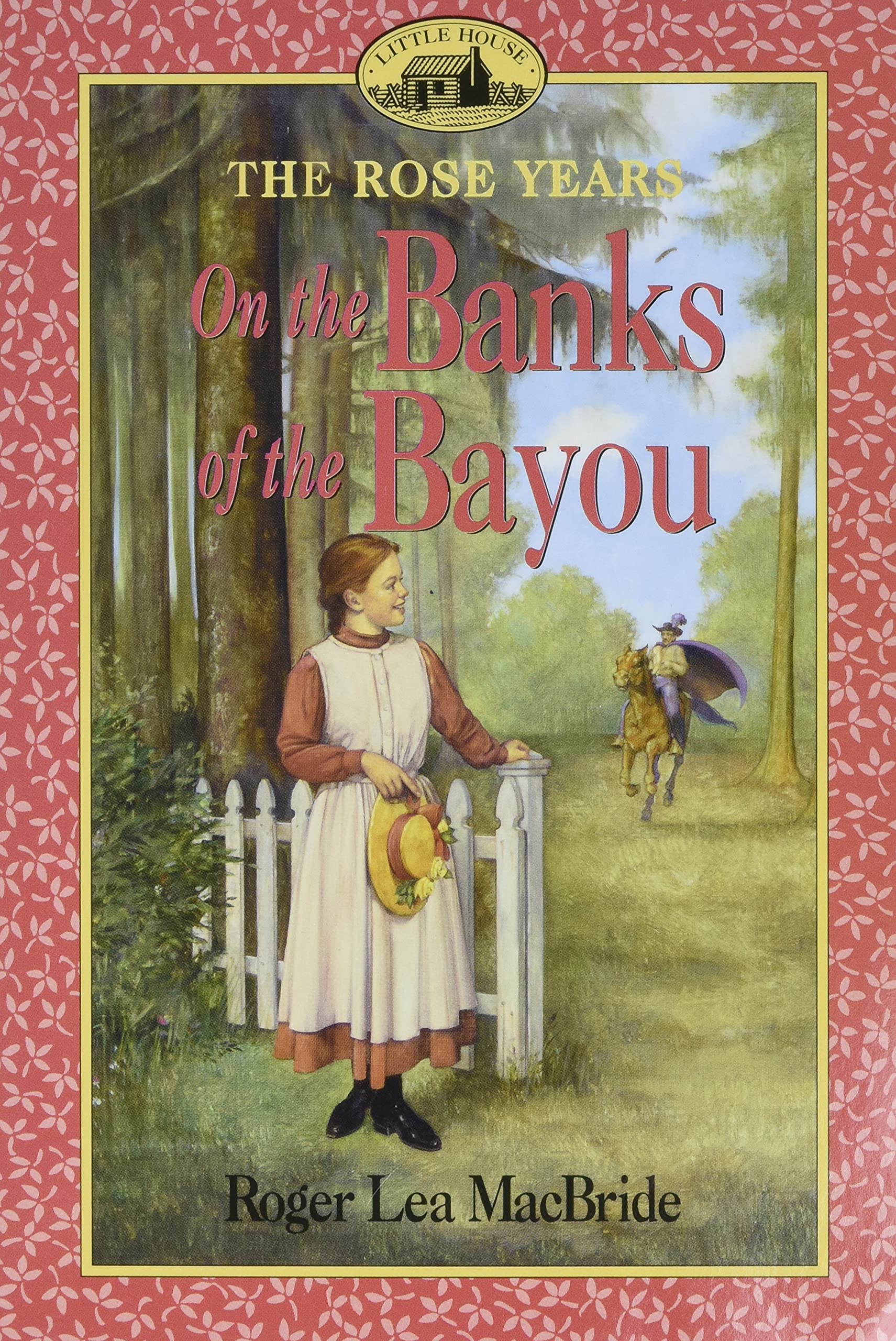 On The Banks Of The Bayou (Little House Sequel),New