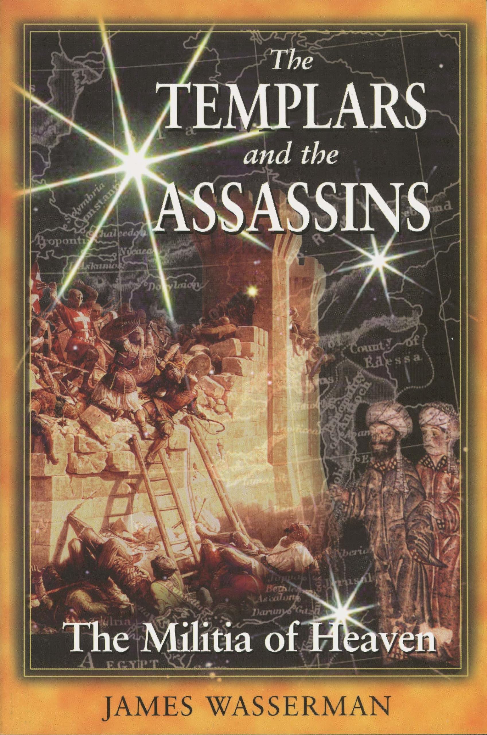 The Templars and the Assassins: The Militia of Heaven,Used