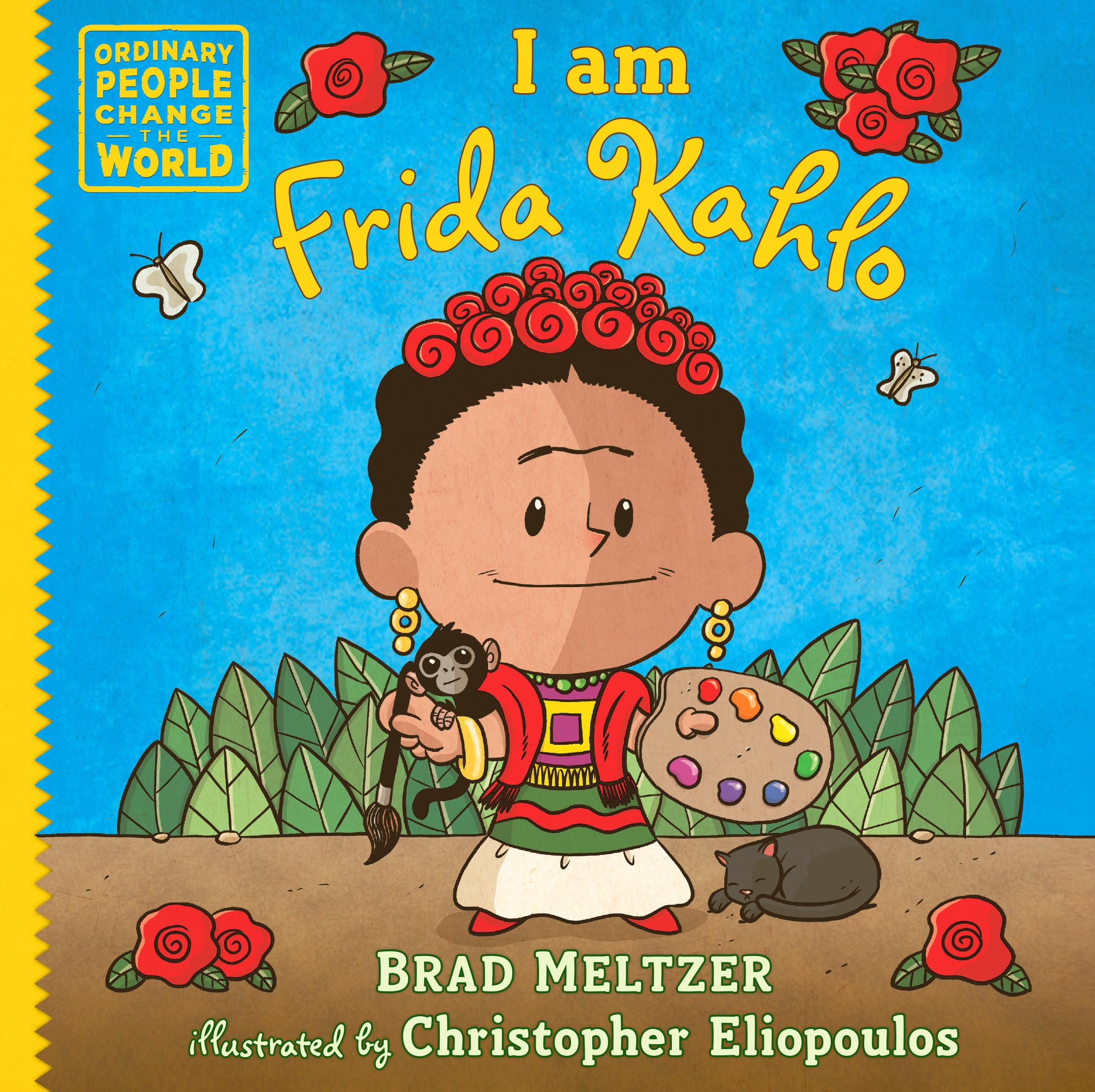 I am Frida Kahlo (Ordinary People Change the World),New