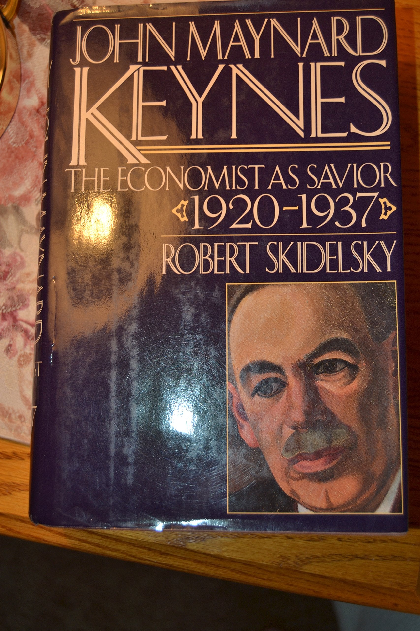 John Maynard Keynes: Volume 2: The Economist As Savior, 19201937,New