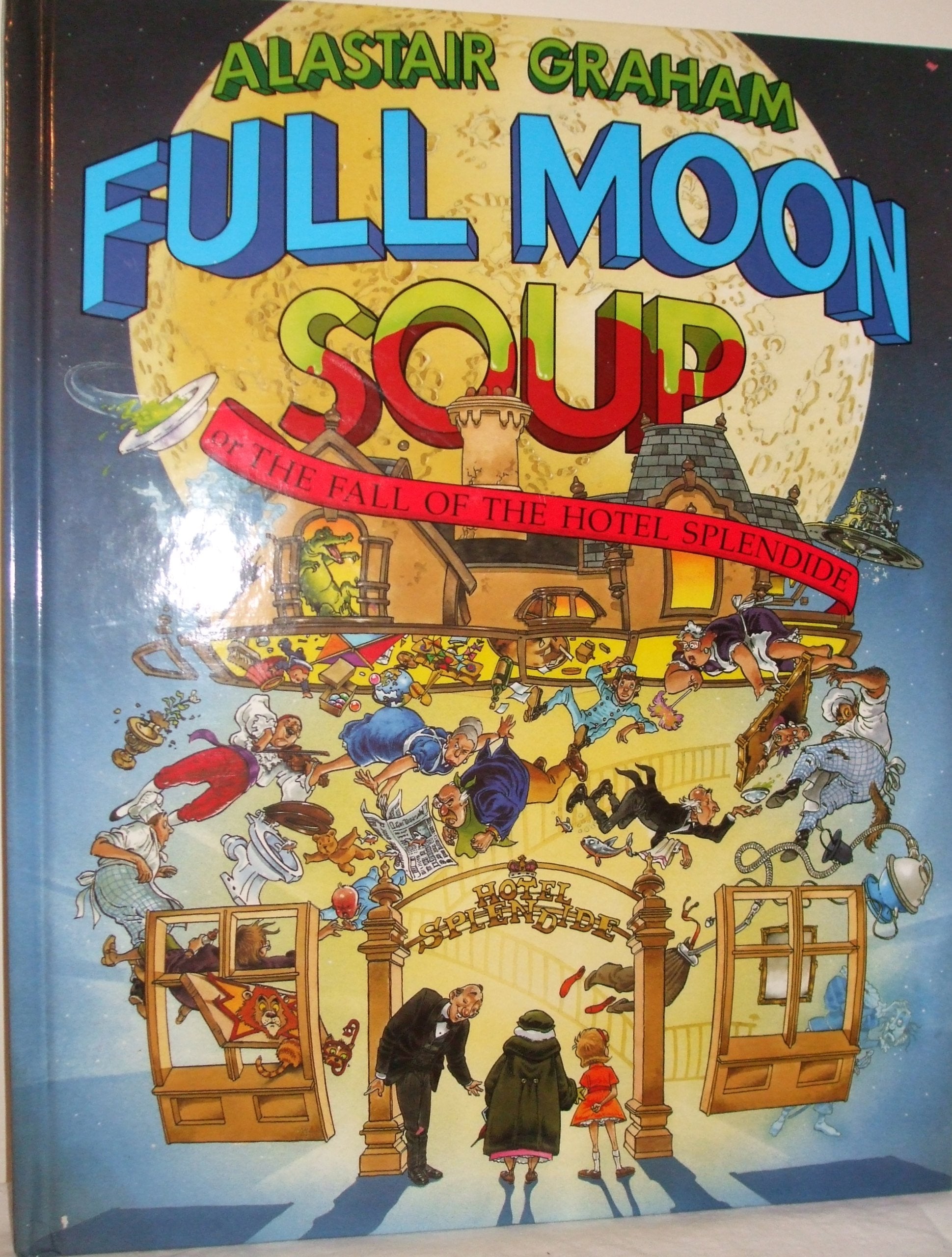Full Moon Soup Or The Fall Of The Hotel Splendide,New