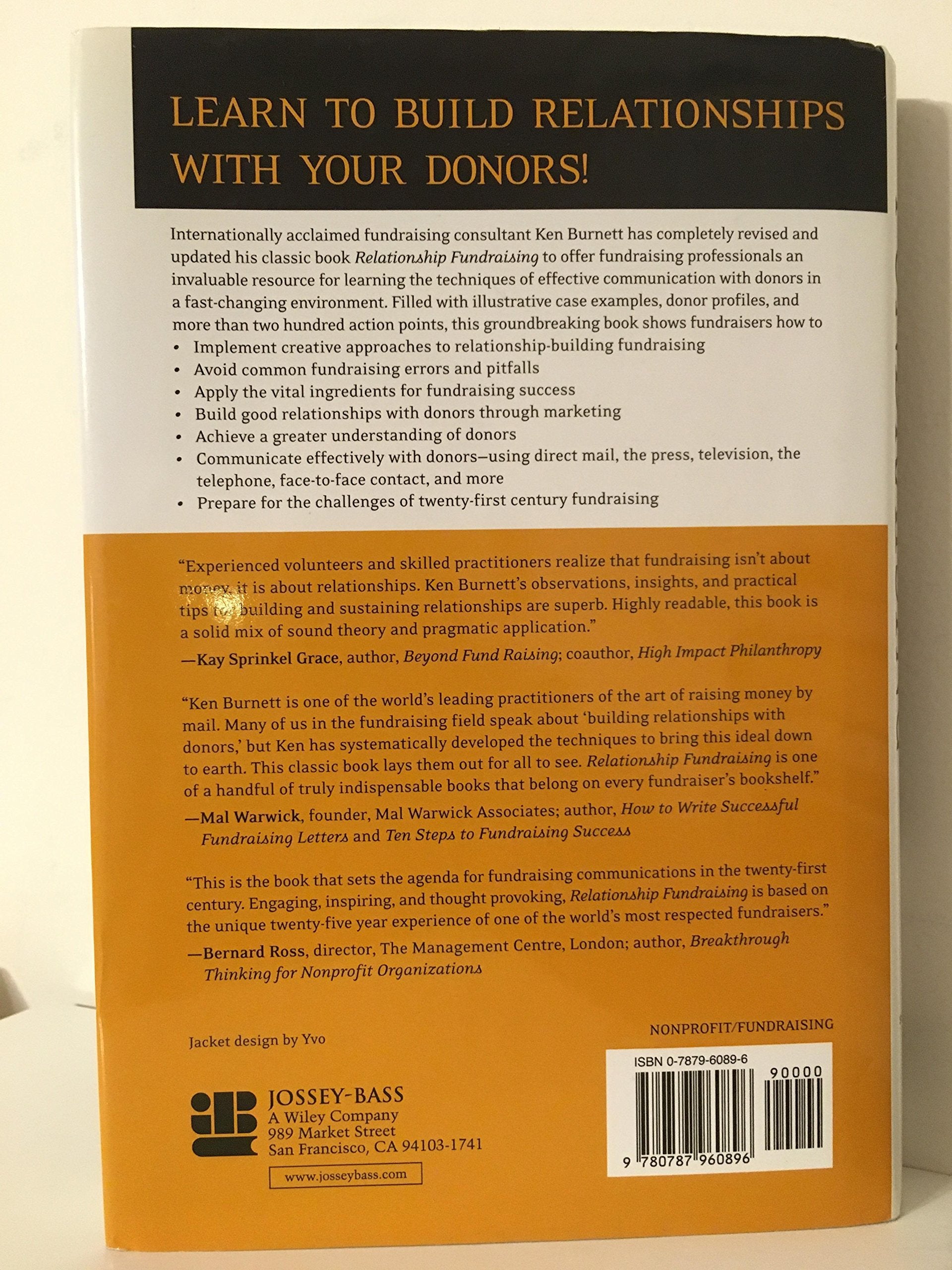 Relationship Fundraising: A Donor Based Approach to the Business of Raising Money,Used