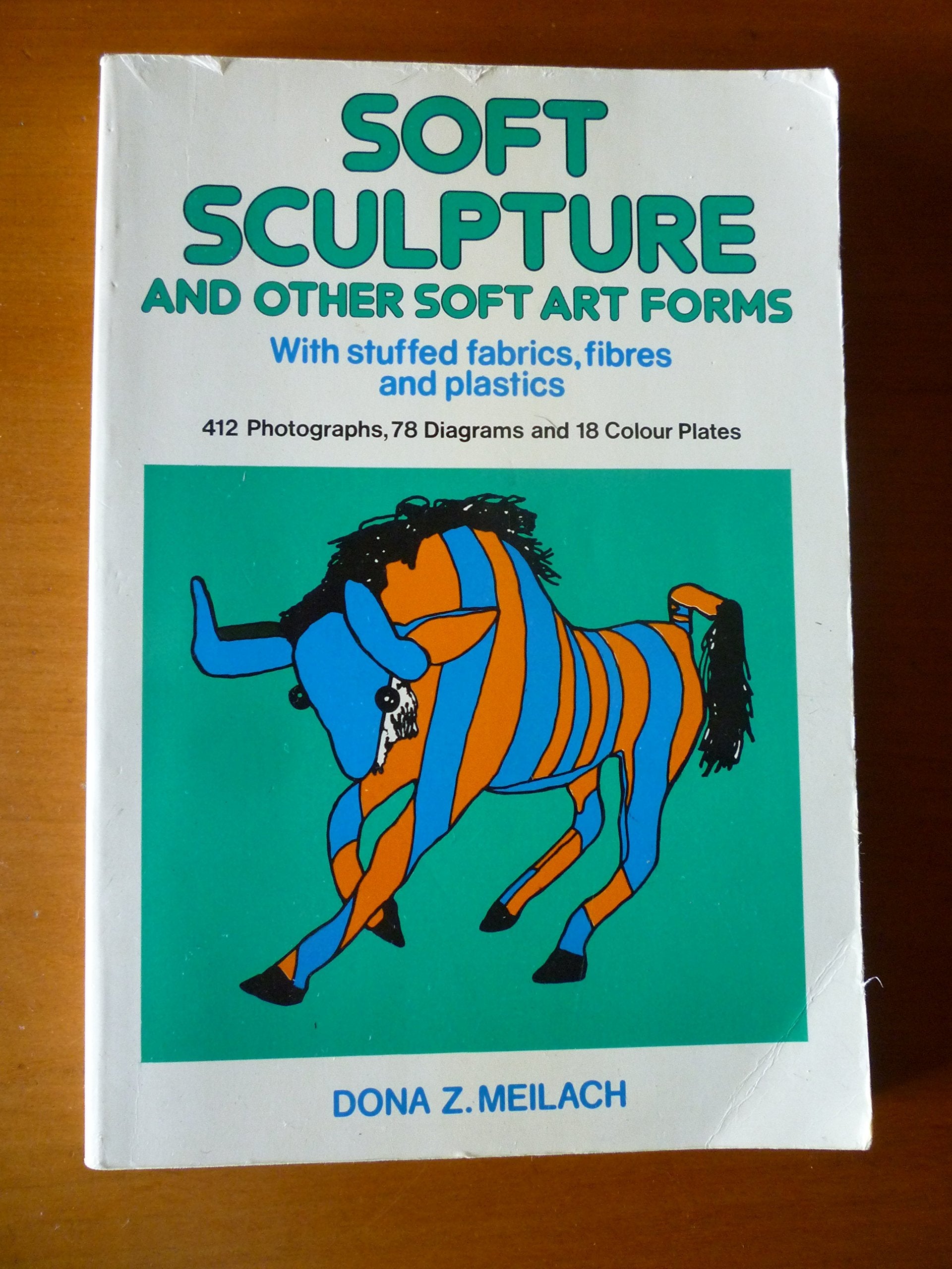 Soft Sculpture and Other Soft Art Forms, With Stuffed Fabrics, Fibers, and Plastics,,Used