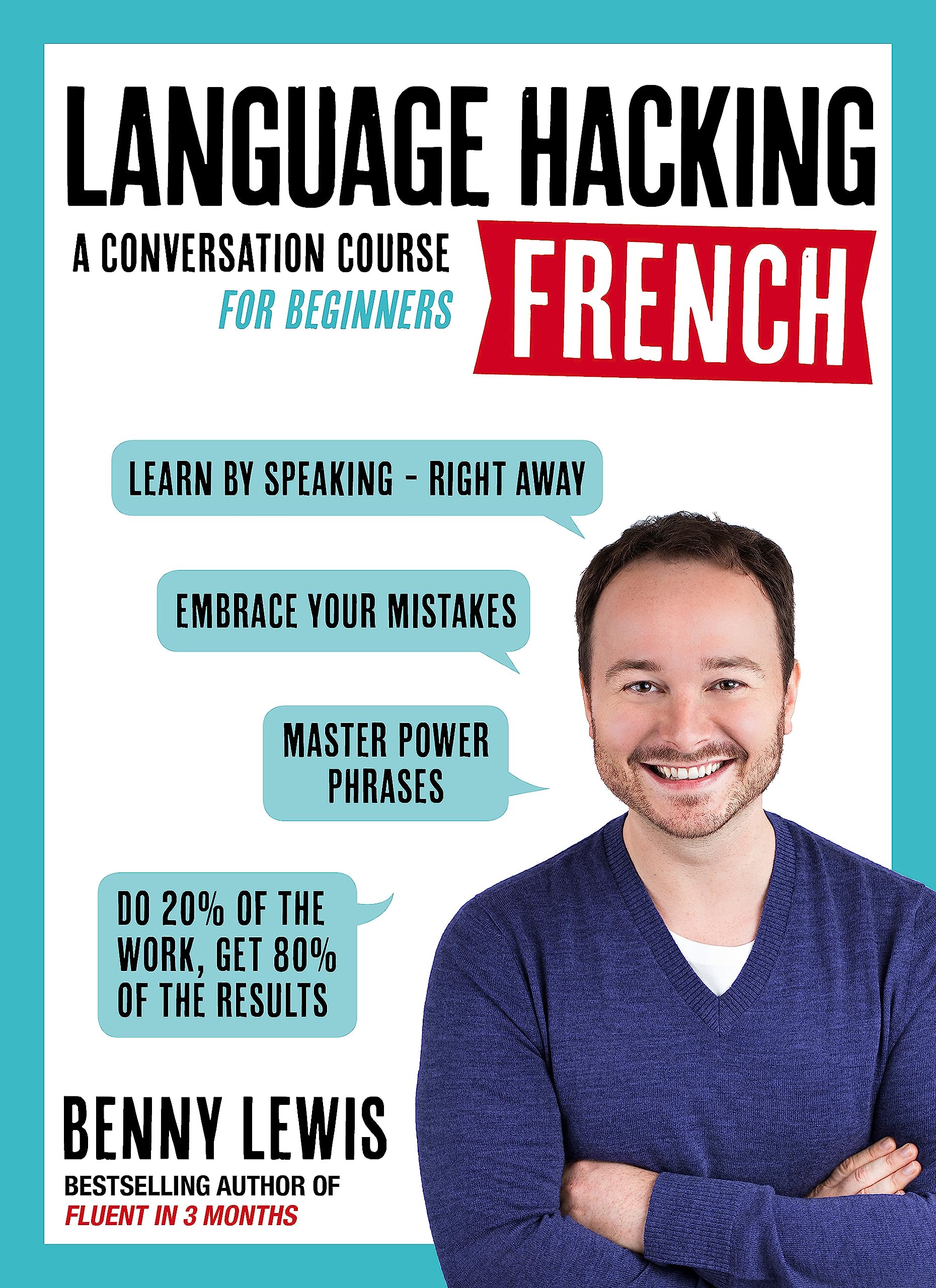 Language Hacking French : A Conversation Course for Beginners (Language Hacking wtih Benny Lewis),Used