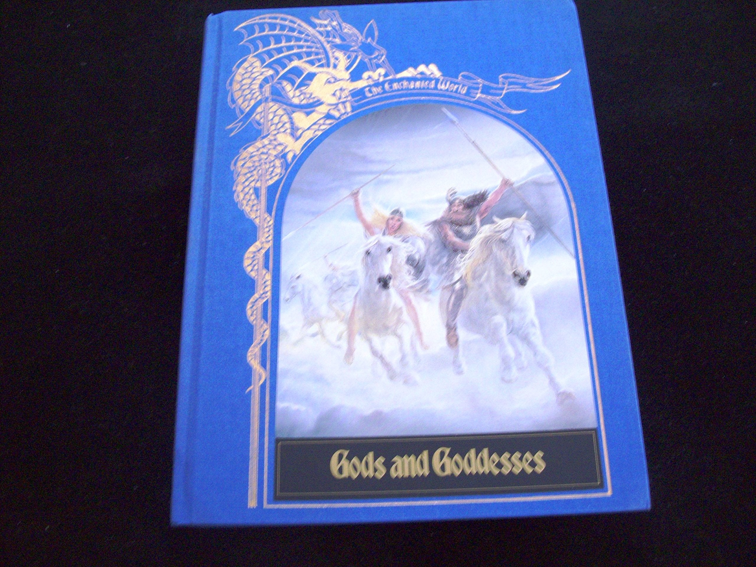 Gods And Goddesses (The Enchanted World Series)