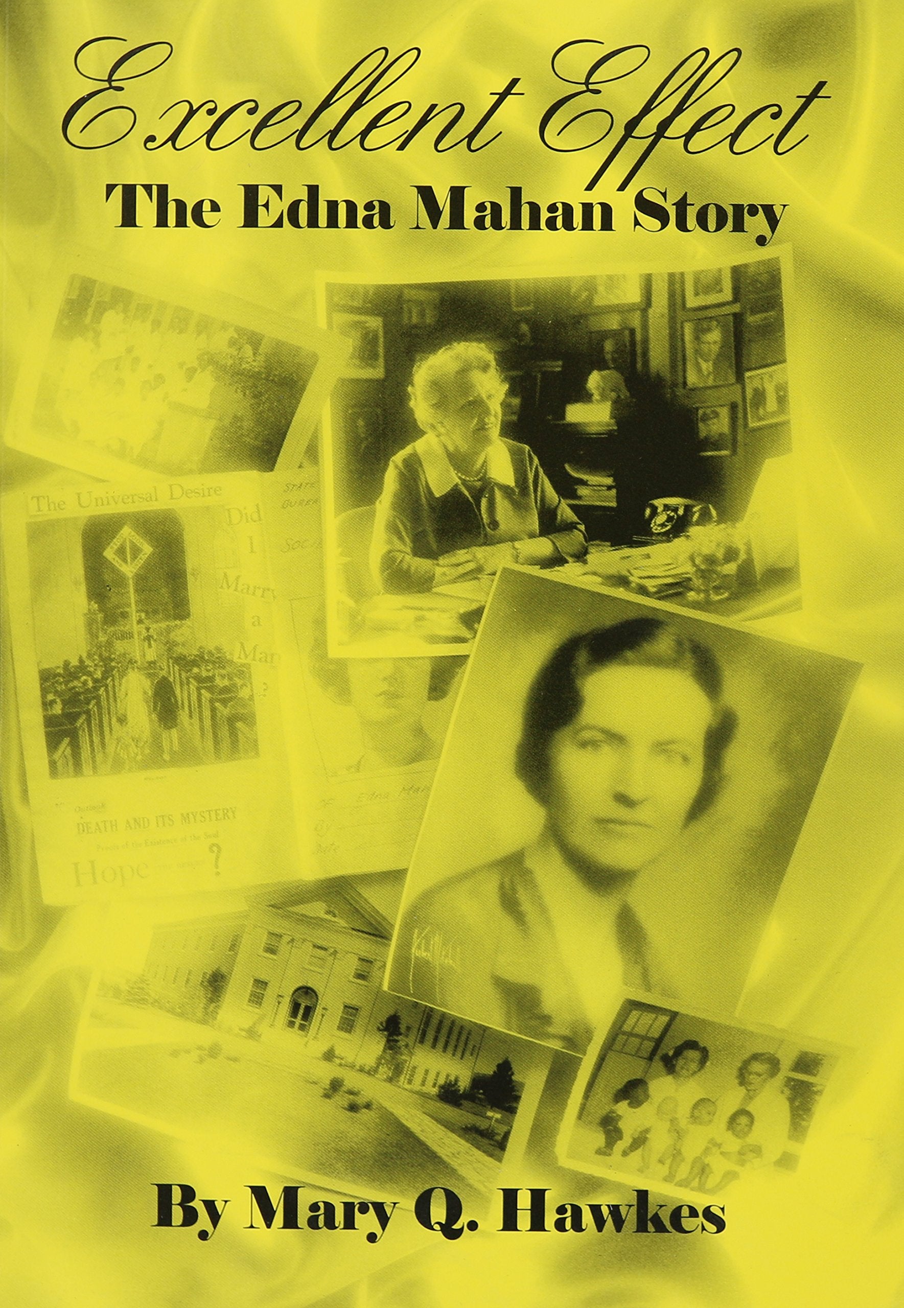 Excellent Effect: The Edna Mahan Story,New