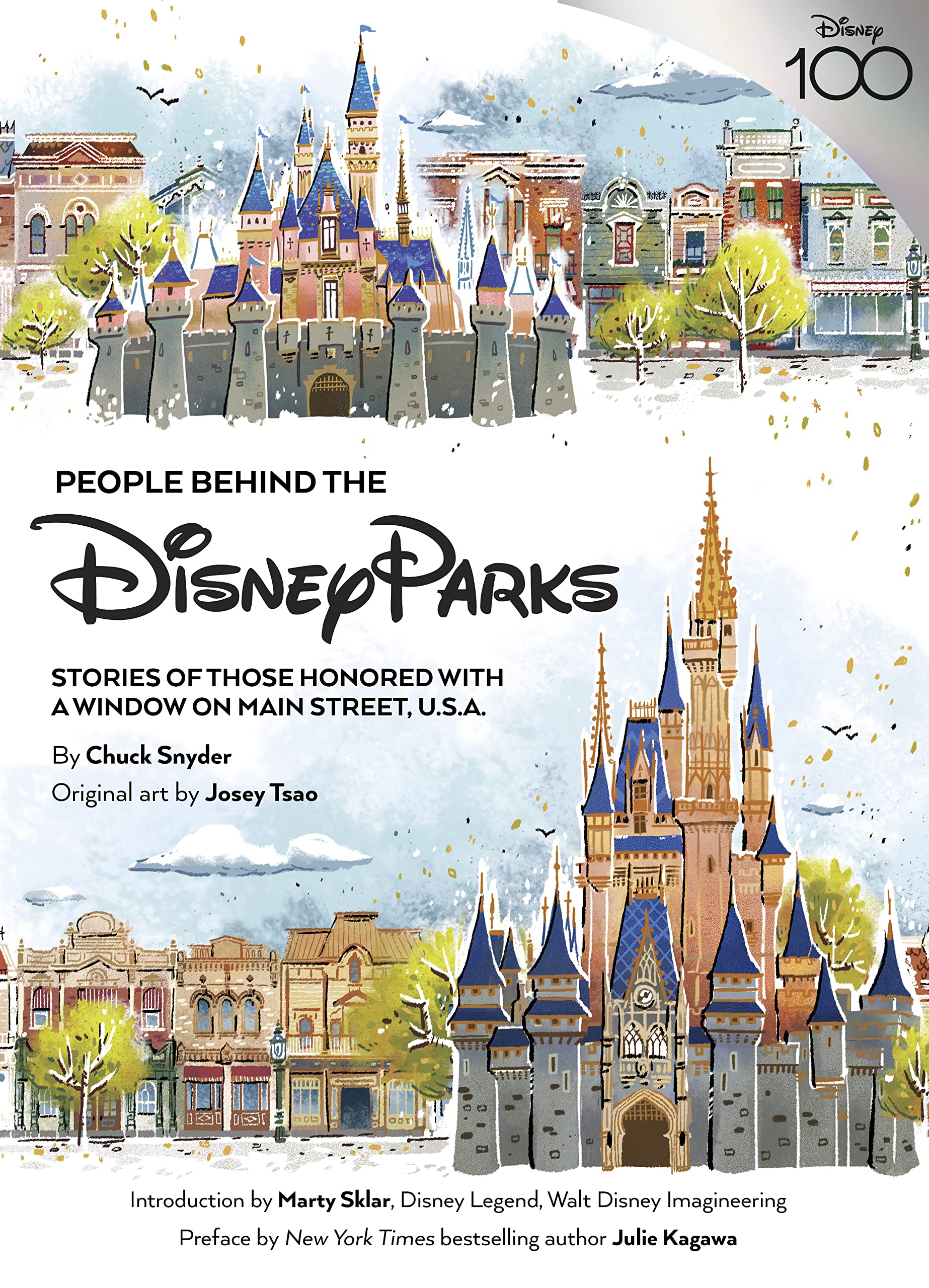 People Behind the Disney Parks: Stories of Those Honored with a Window on Main Street, U.S.A. (Disney Editions Deluxe),New