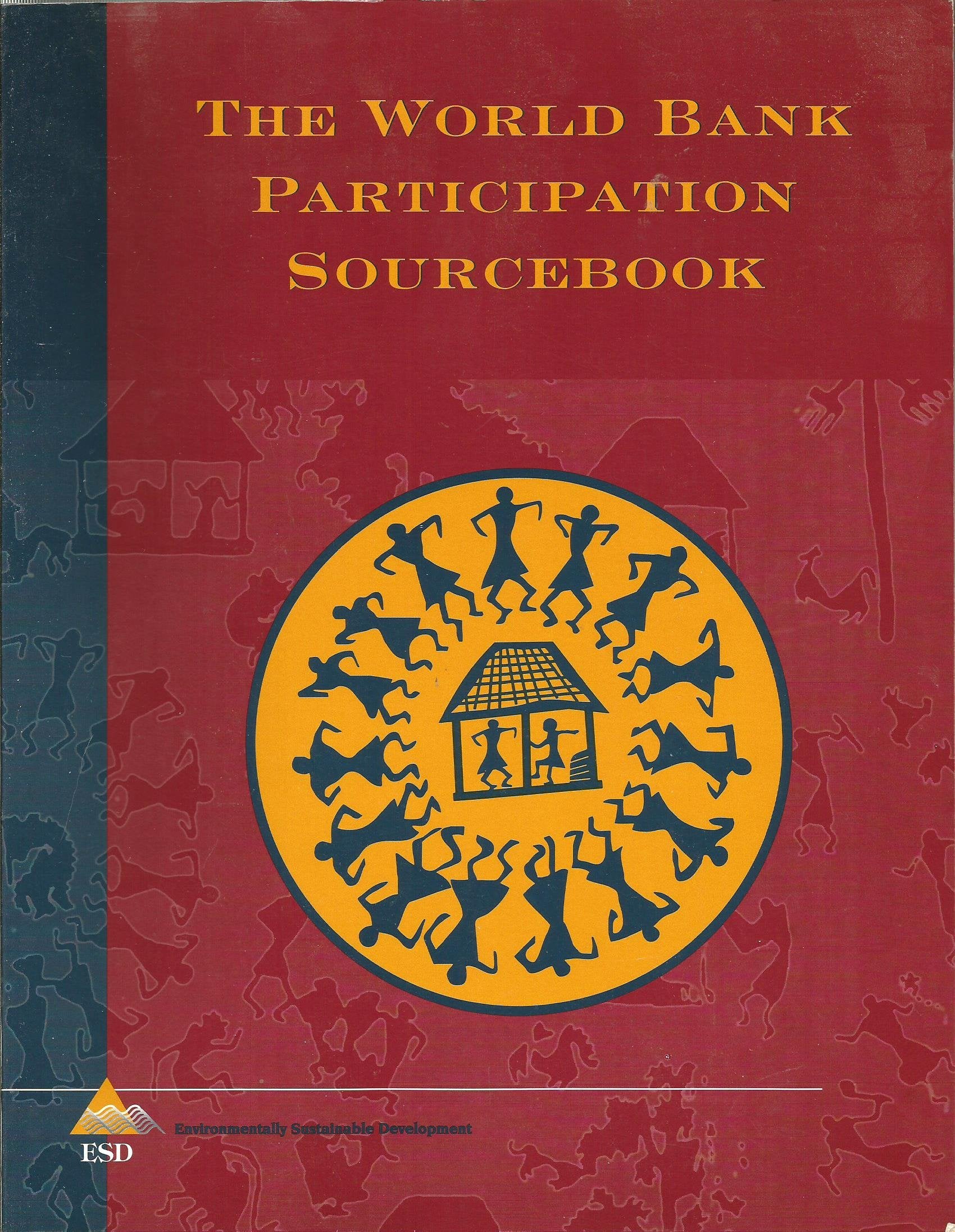 The World Bank Participation Sourcebook (Environmentally Sustainable Development),Used
