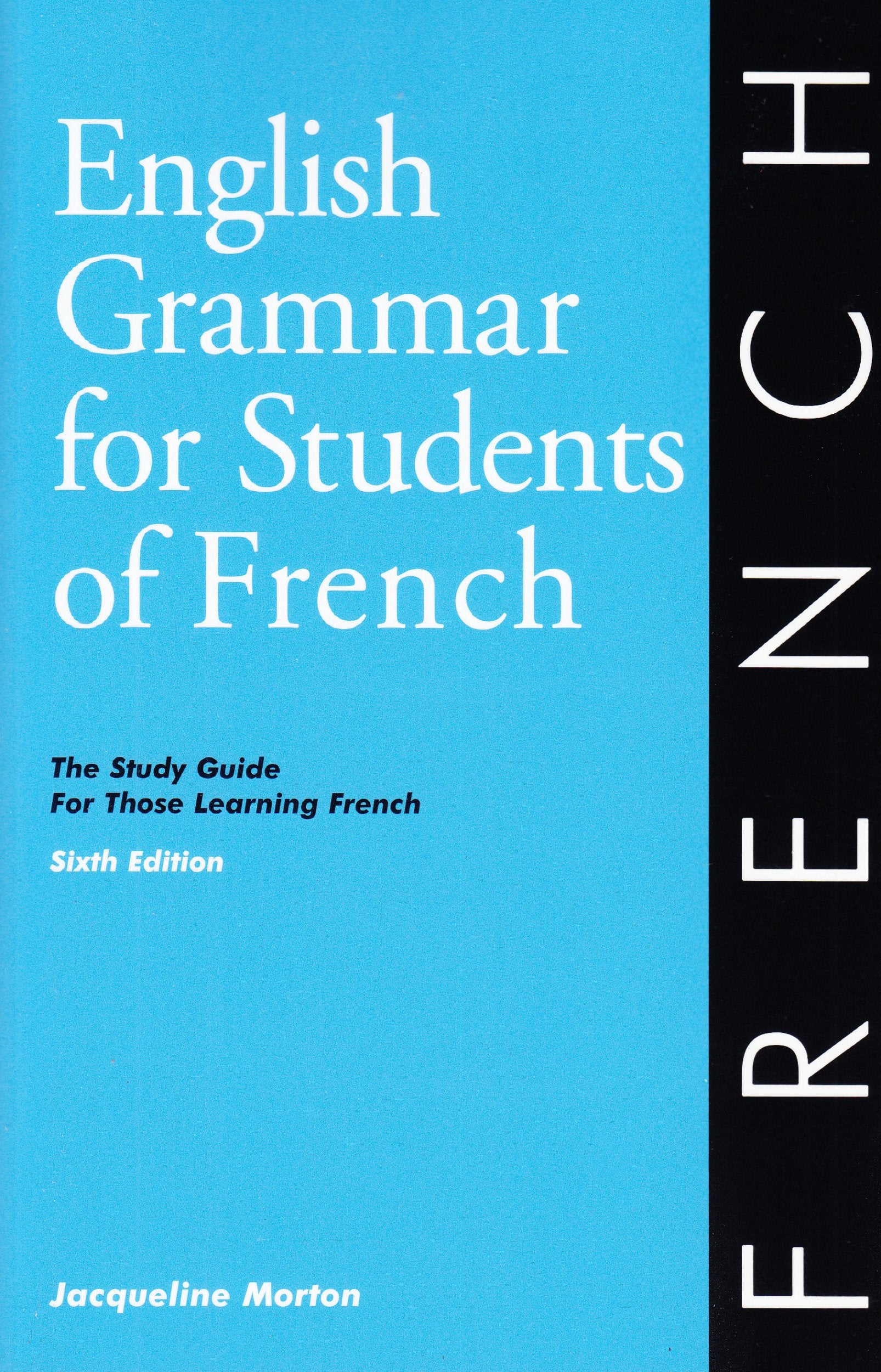 English Grammar for Students of French: The Study Guide for Those Learning French, 6th edition (O&H Study Guides) (English and F,Used