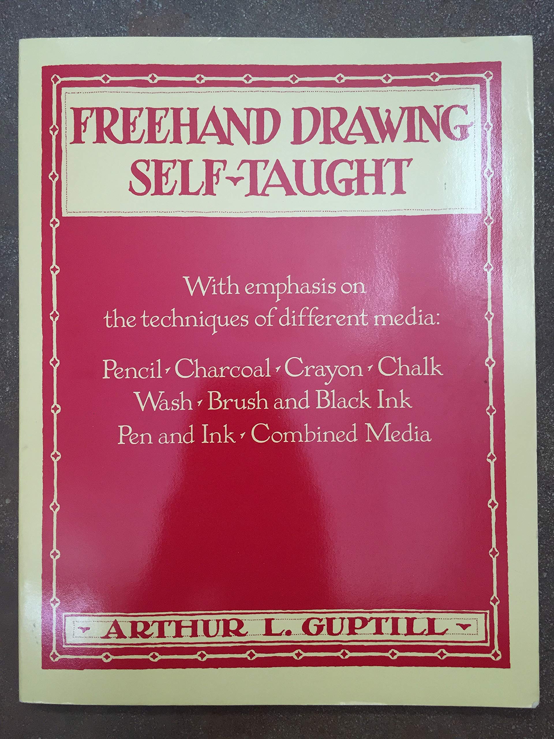 Freehand Drawing Selftaught, With Emphasis On The Techniques Of Different Media,Used