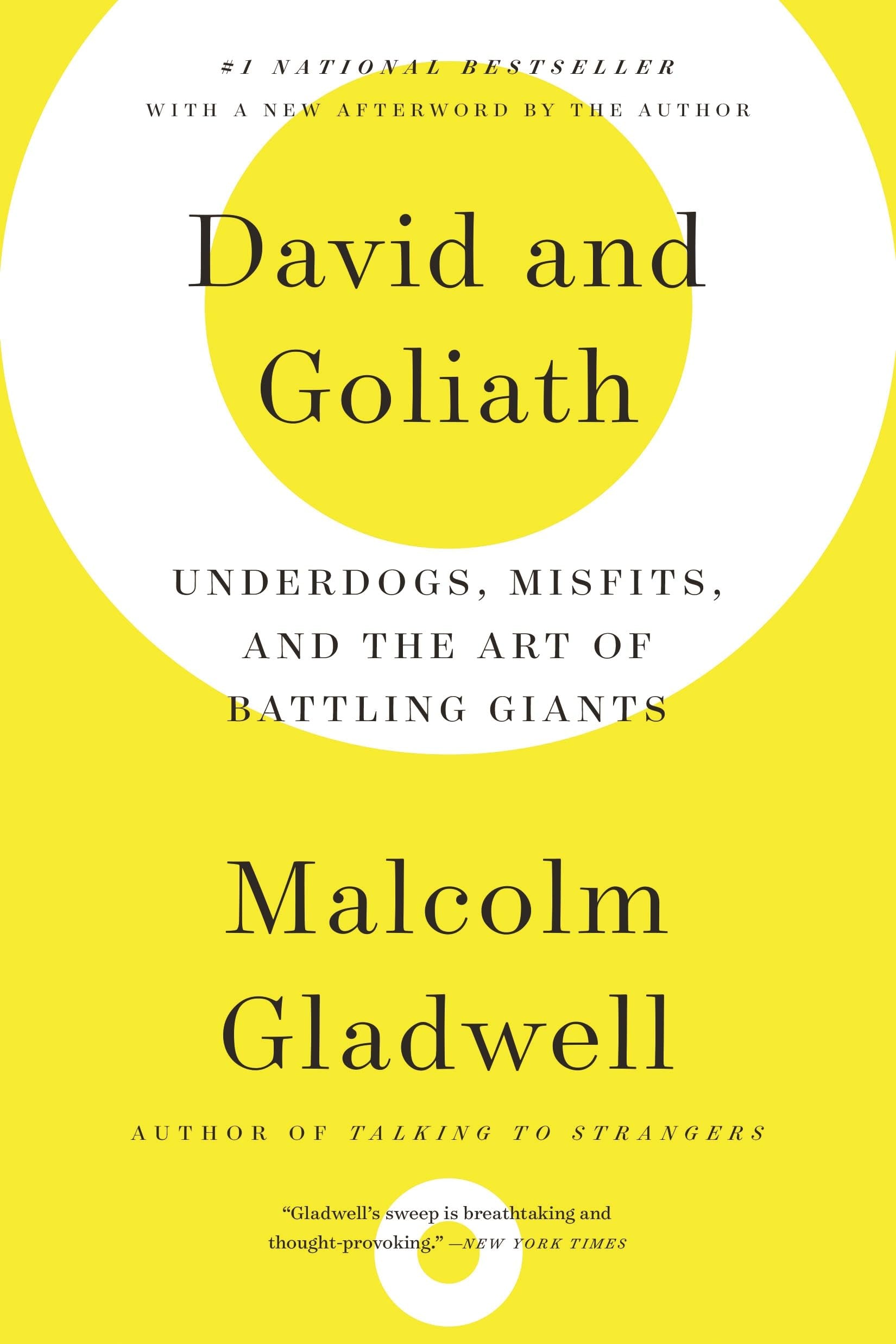 David and Goliath: Underdogs, Misfits, and the Art of Battling Giants,New