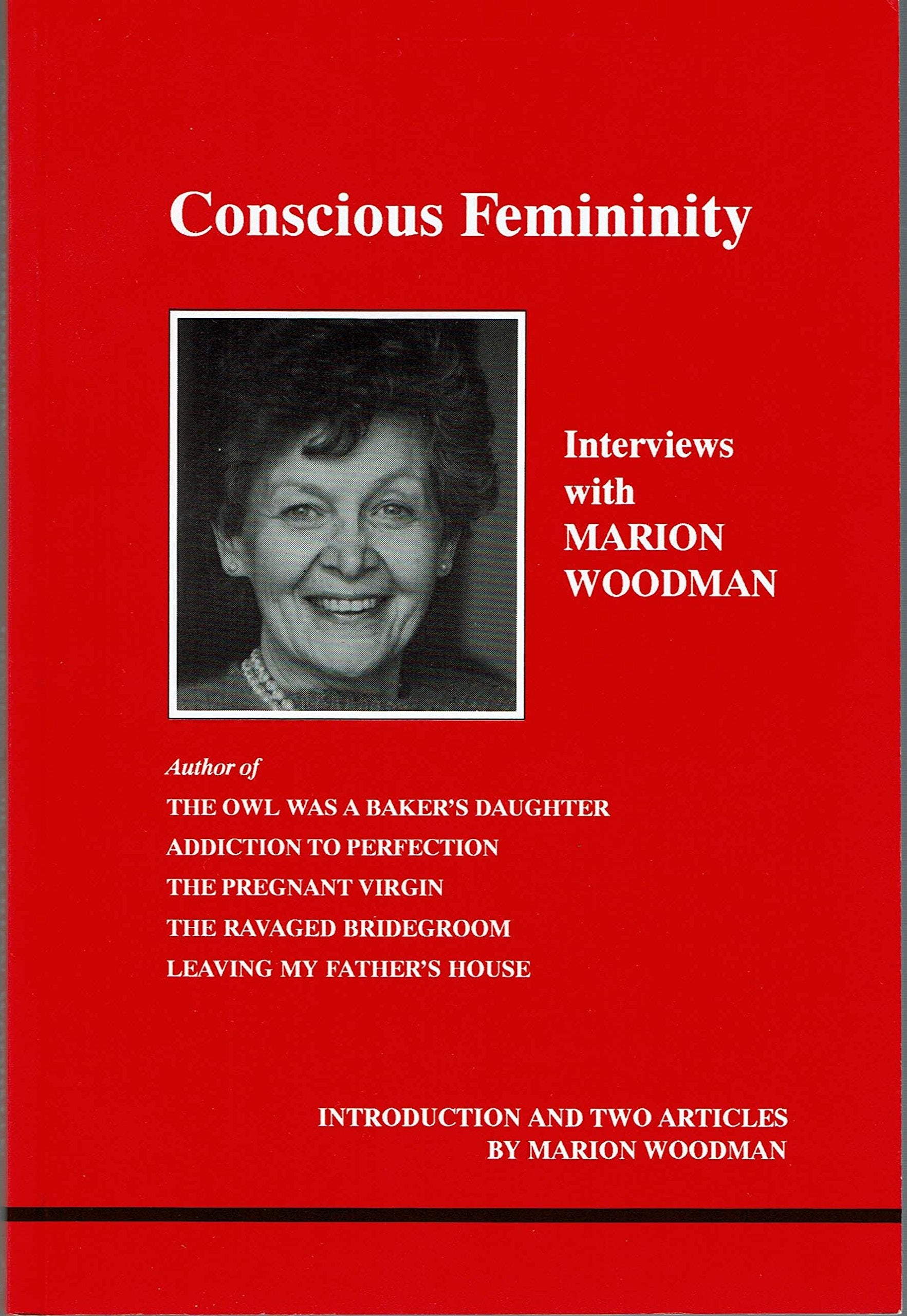 Conscious Femininity (Studies In Jungian Psychology By Jungian Analysts)