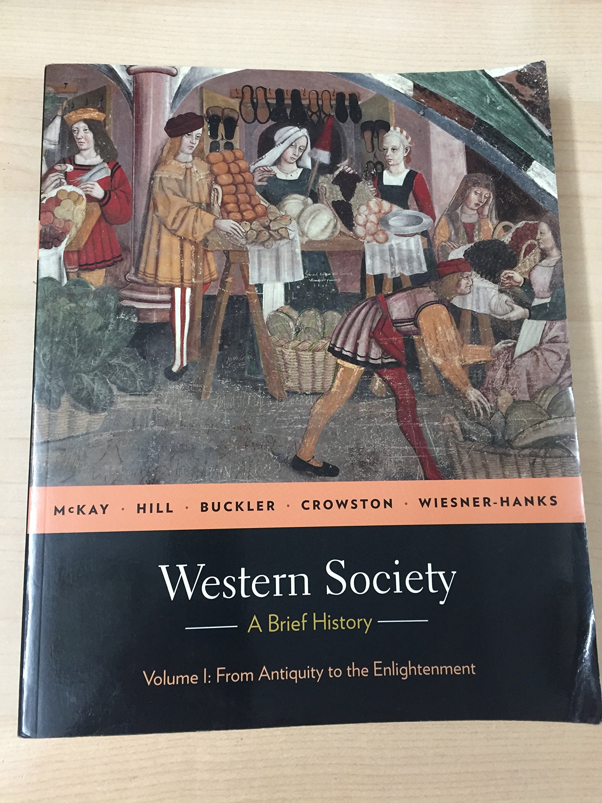 Western Society: A Brief History, Volume 1: From Antiquity to Enlightenment,Used