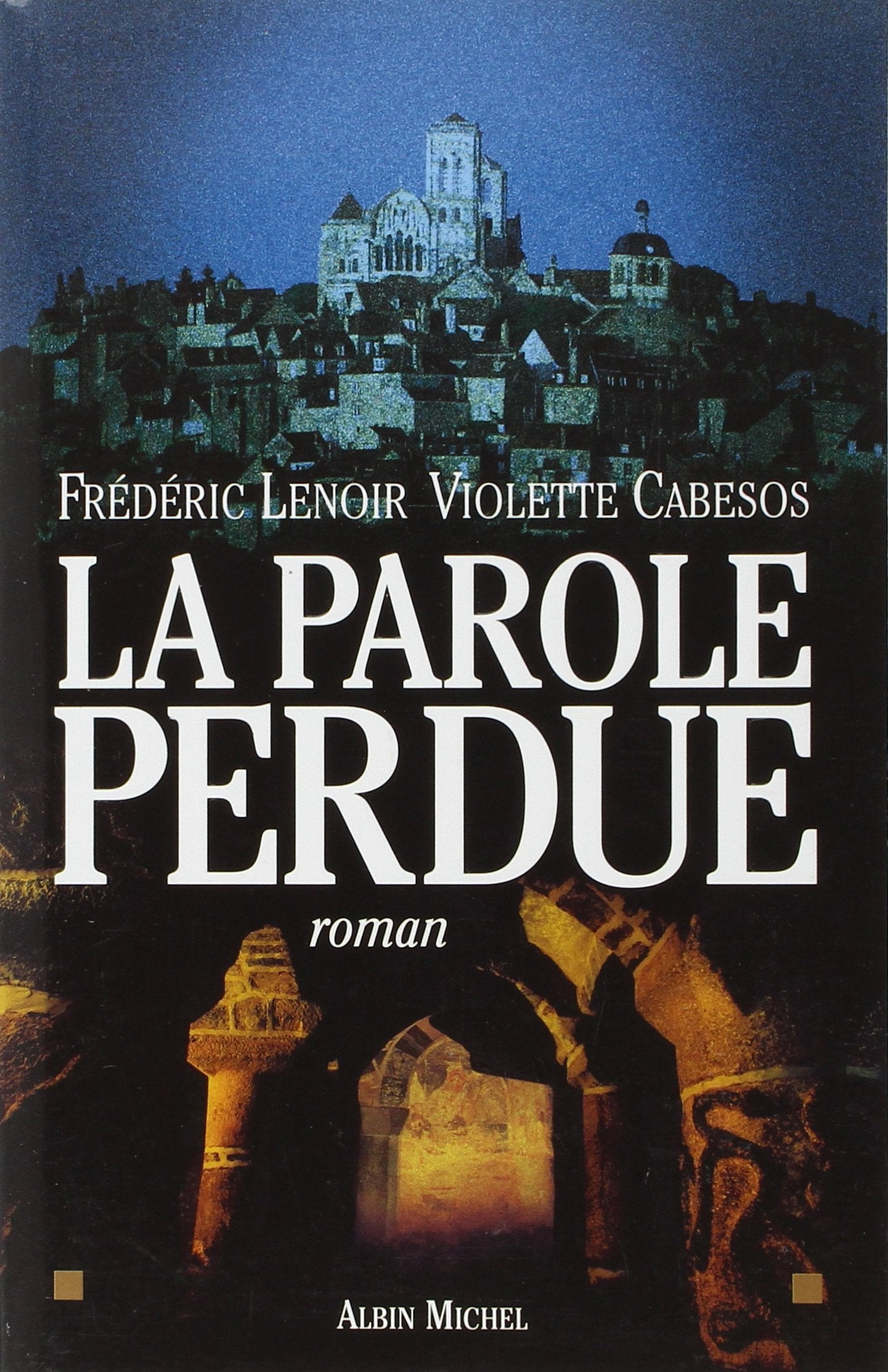 La Parole perdue,Used