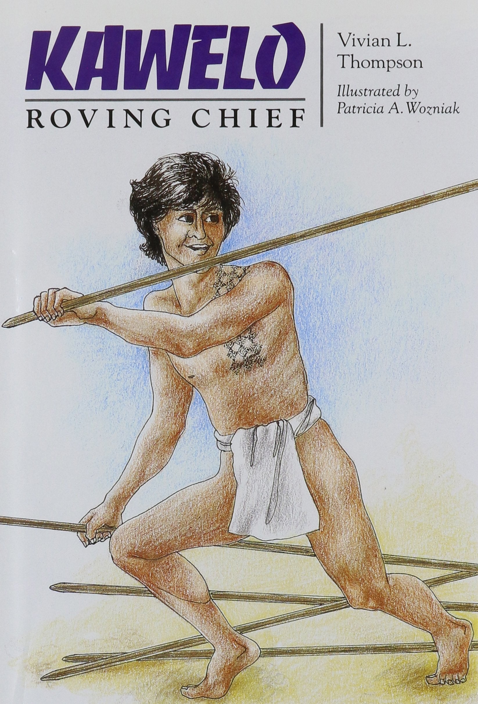 Kawelo: Roving Chief (Kolowalu Book),Used