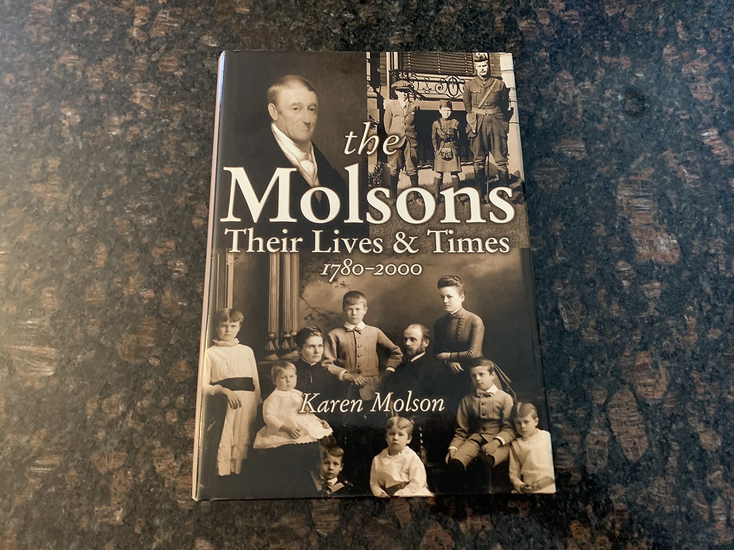 The Molsons: Their Lives And Times: 17802000,Used