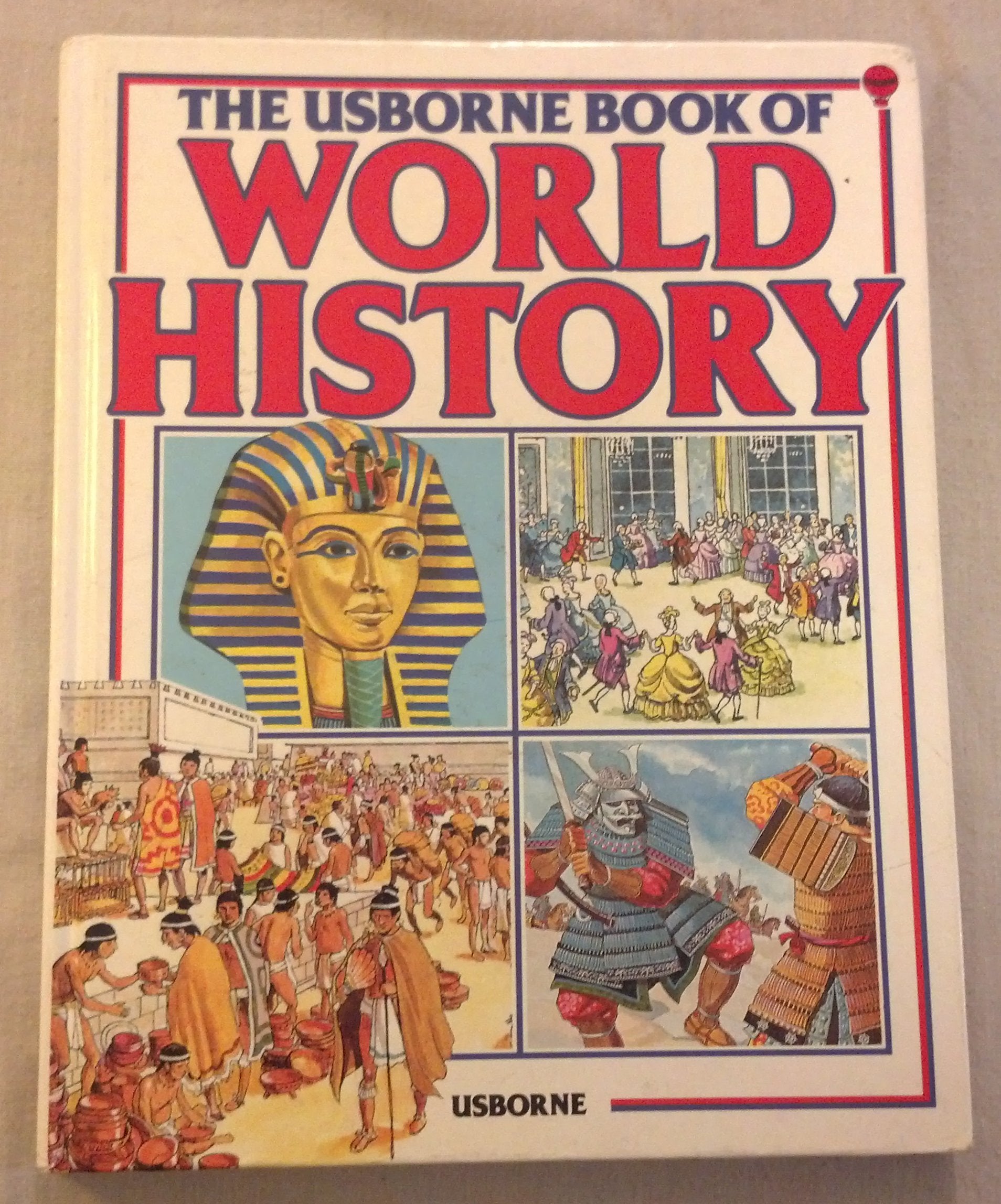 The Usborne Book Of World History (Guided Discovery Program),New