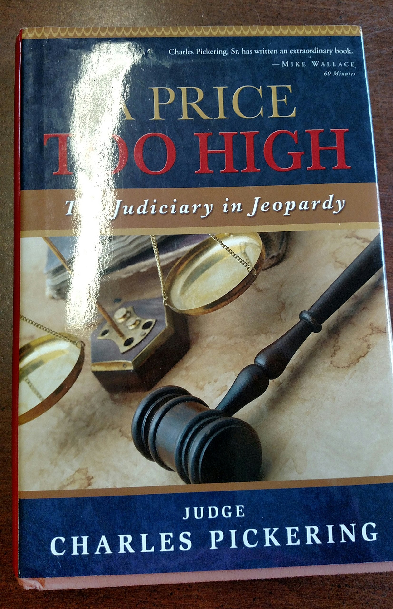 A Price Too High: The Judiciary in Jeopardy,Used