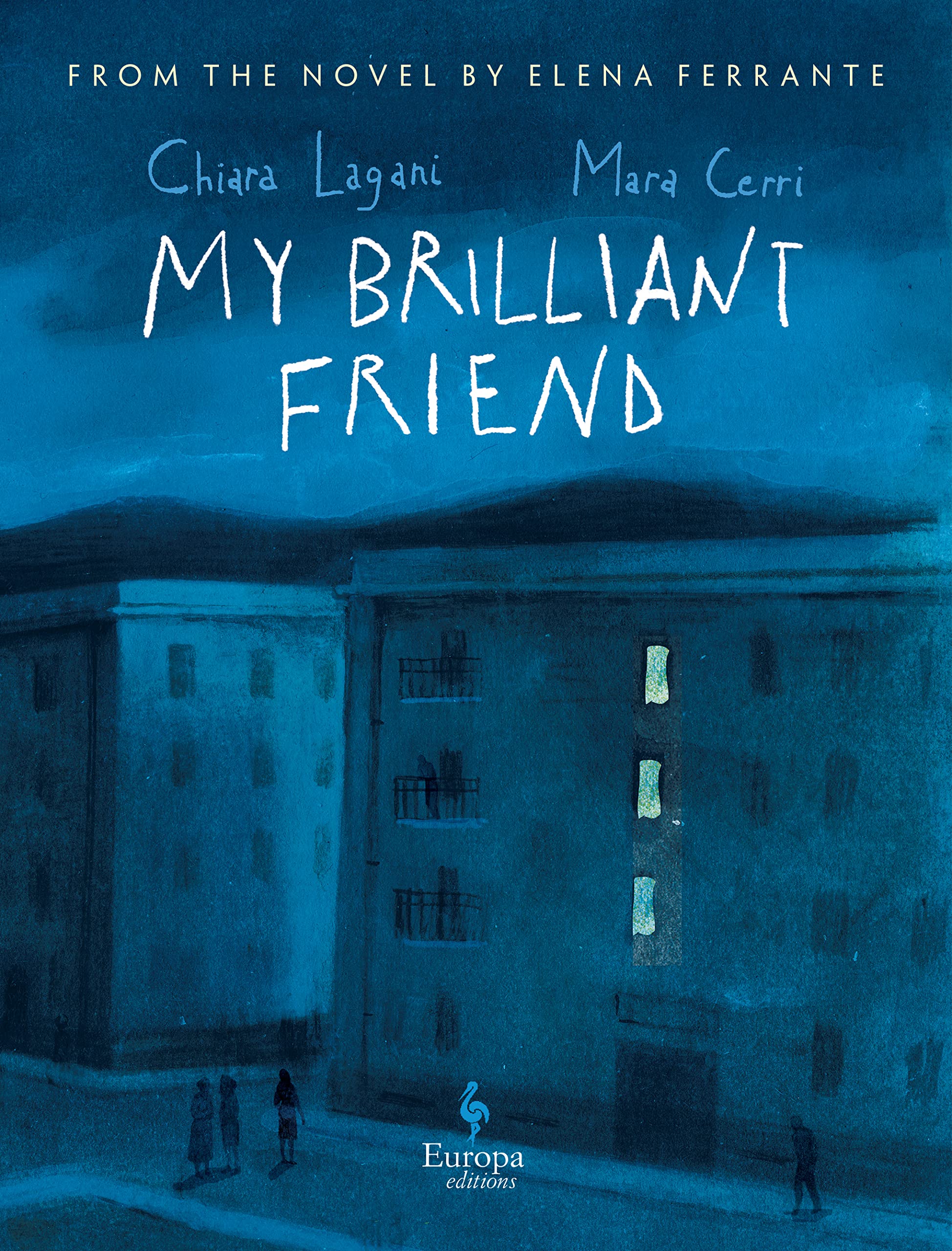 My Brilliant Friend: The Graphic Novel: Based On The Novel By Elena Ferrante,Used
