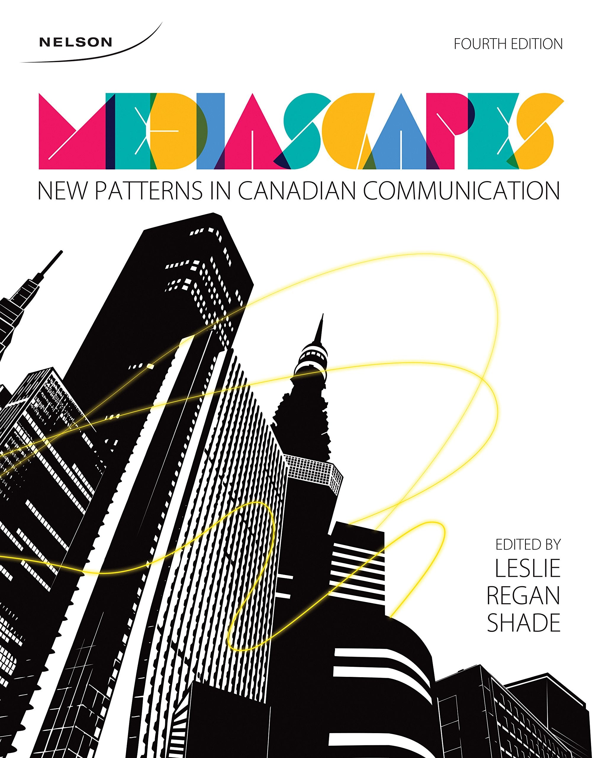 Mediascapes: New Patterns In Canadian Communication,Used