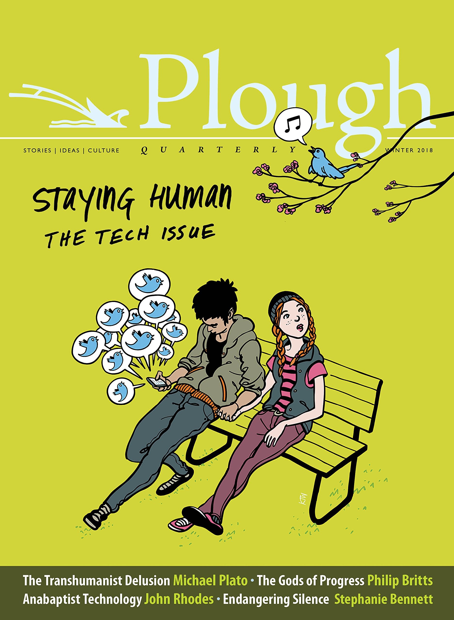 Plough Quarterly No. 15 Staying Human: Tech Issue (Plough Quarterly, 15),Used