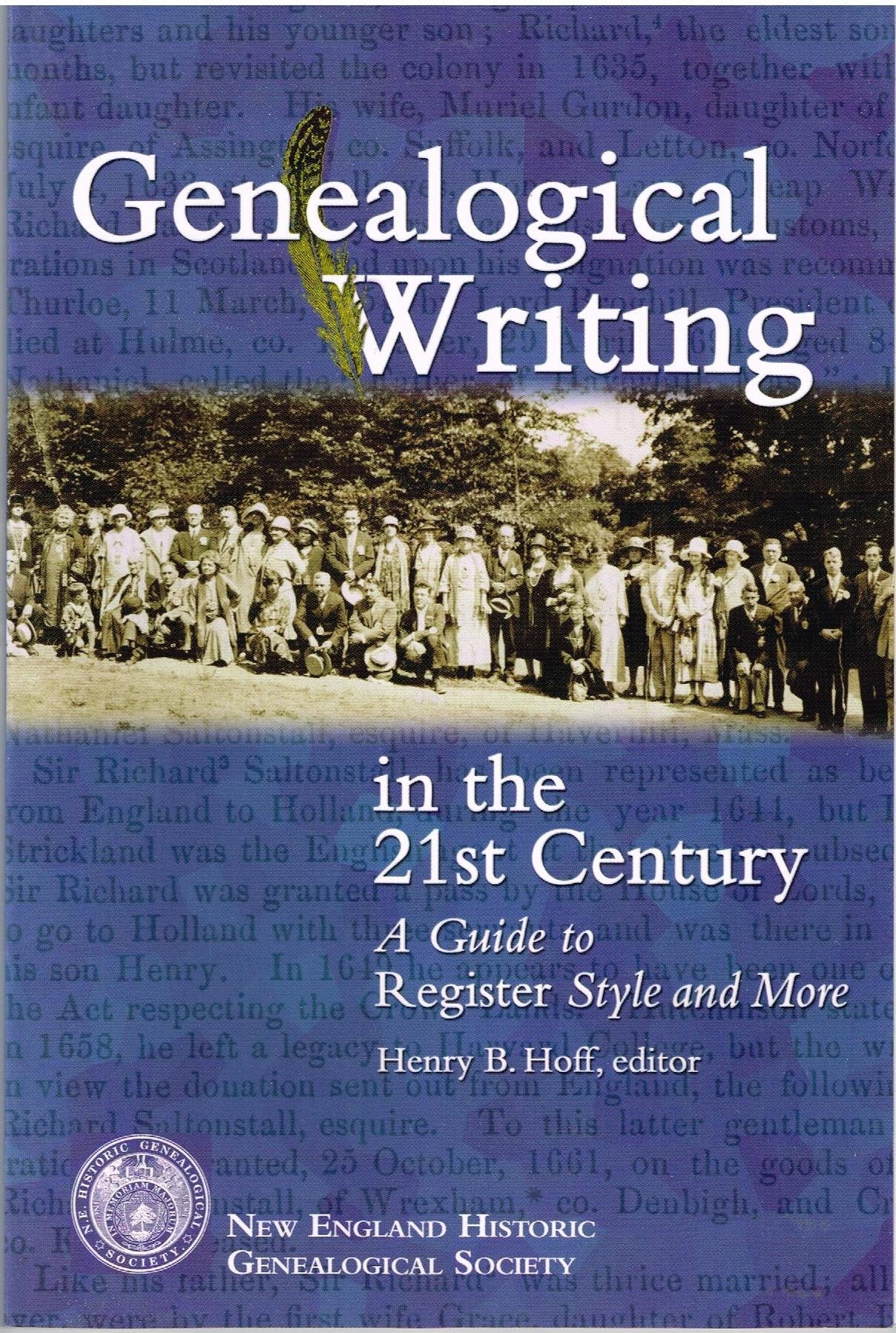 Genealogical Writing In The 21St Century: A Guide To Register Style And More,Used
