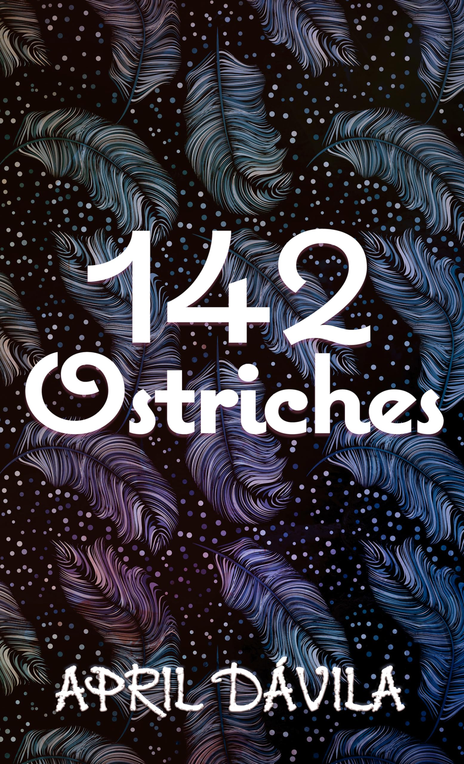 142 Ostriches (Thorndike Press Large Print Women's Fiction),Used