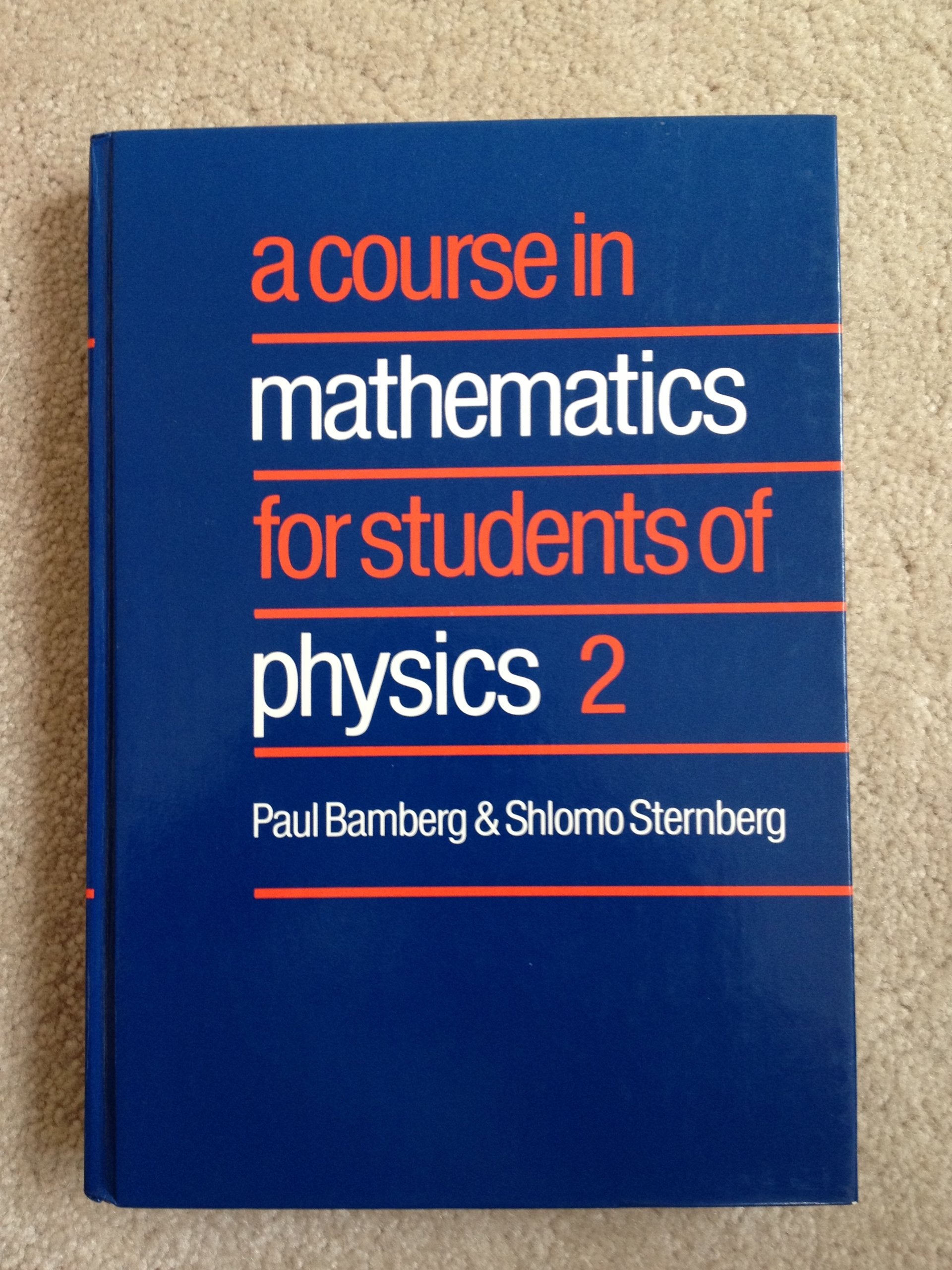 A Course in Mathematics for Students of Physics: Volume 2,Used