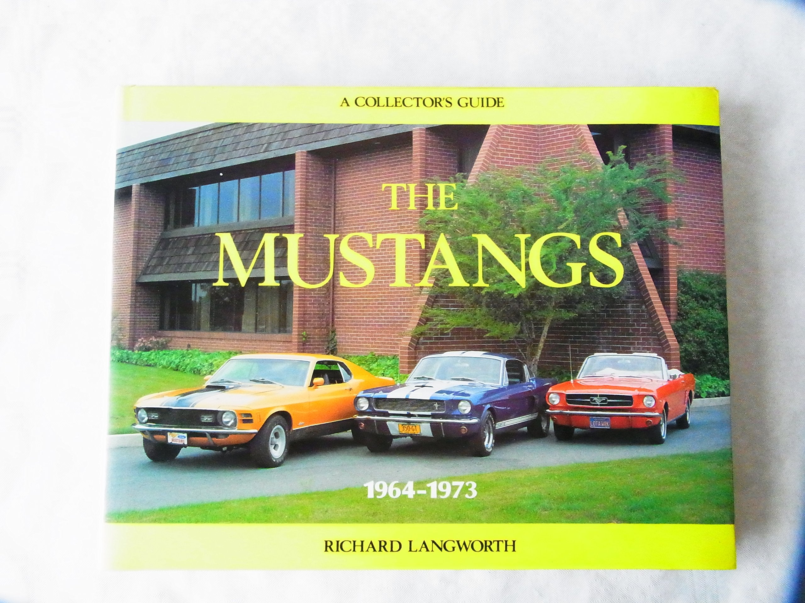 Mustangs 19651973: A Collector's Guide,New