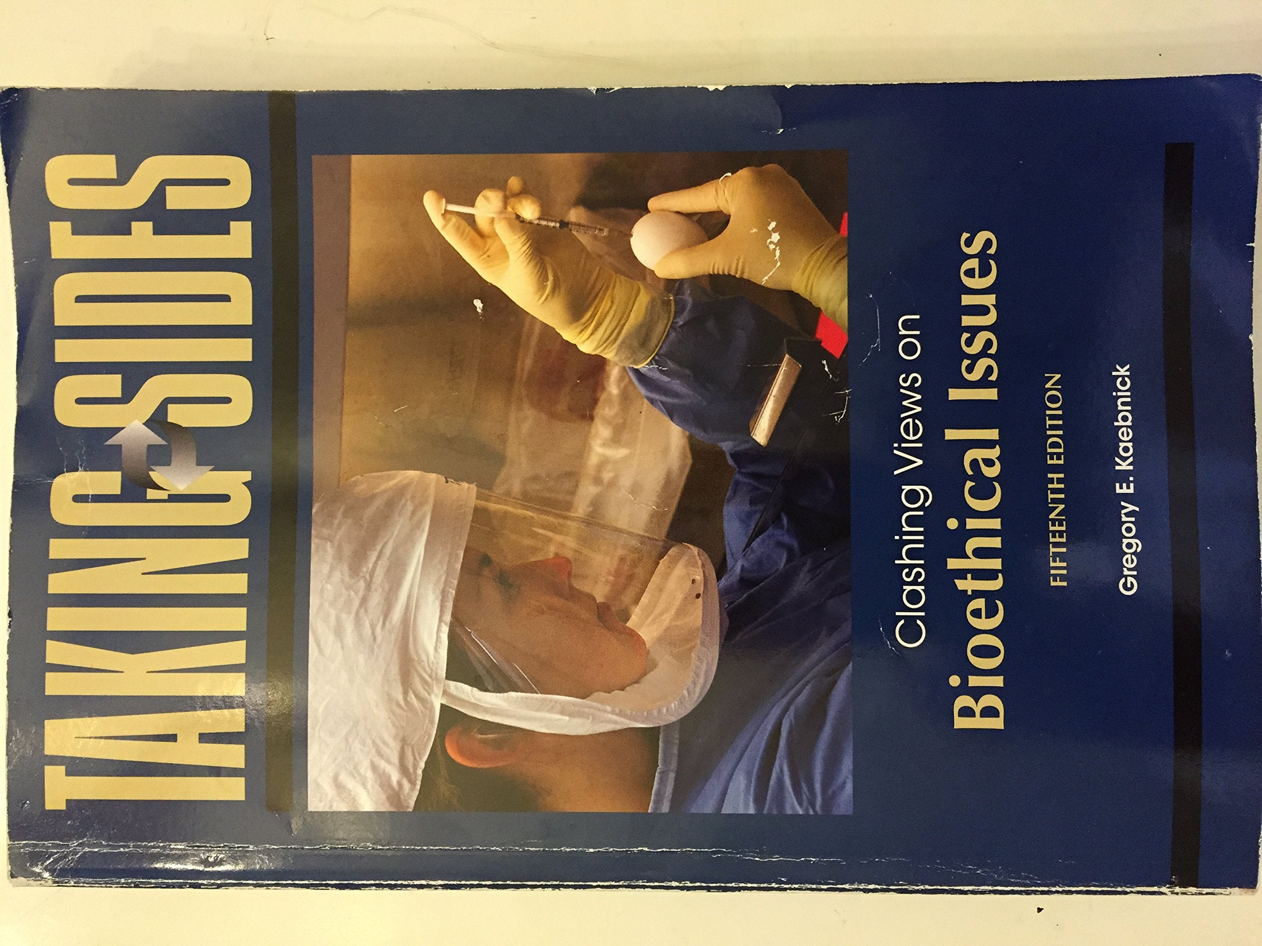 Taking Sides: Clashing Views On Bioethical Issues, 15/E,Used