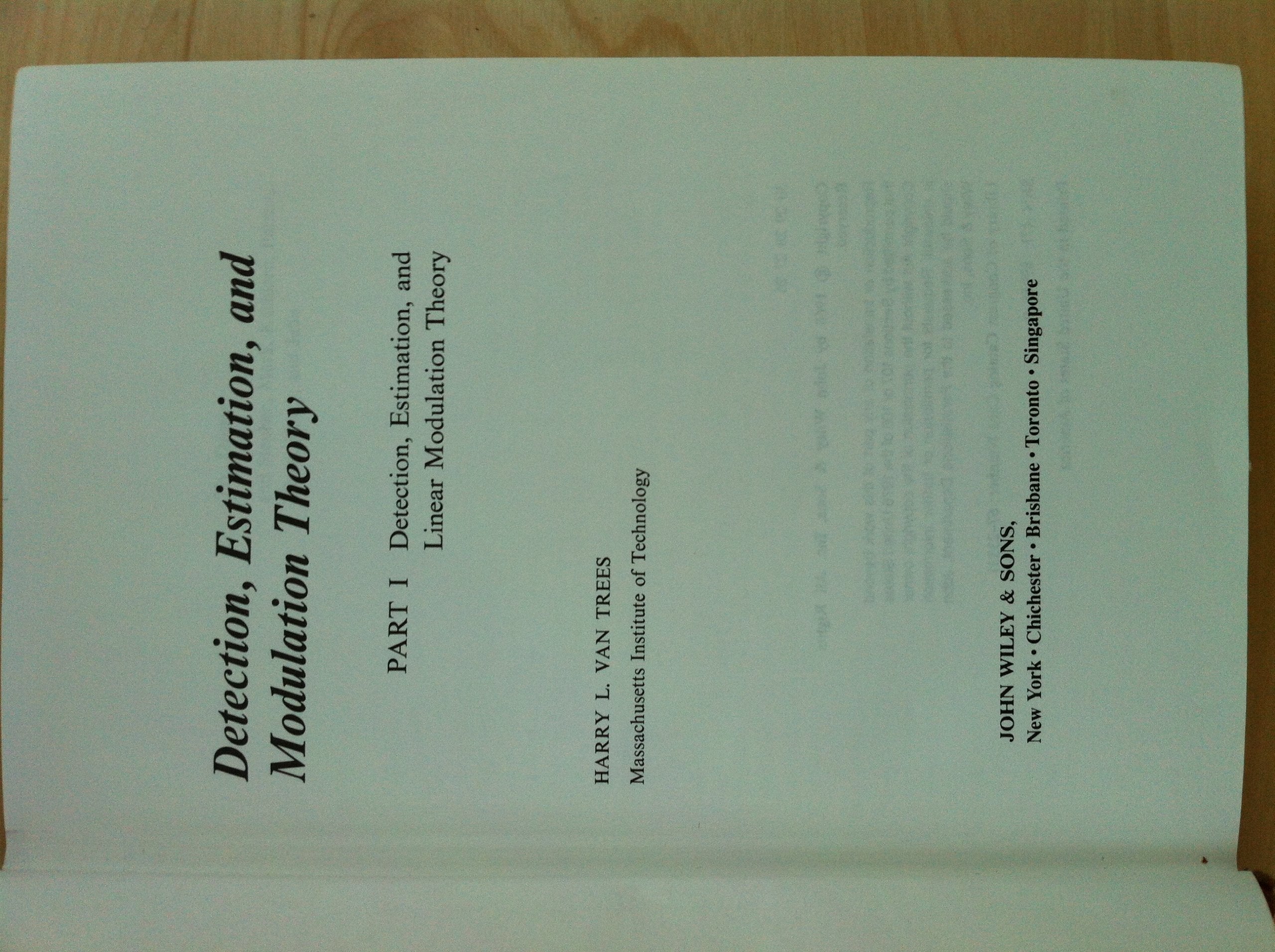 Detection, Estimation, and Modulation Theory. Part I: Detection, Estimation, and Linear Modulation Theory (Part 1),New