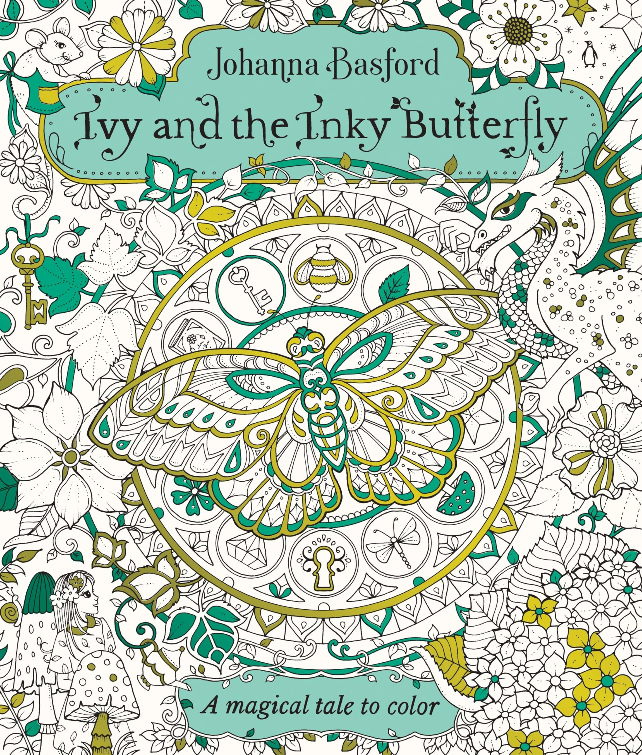 Ivy And The Inky Butterfly: A Magical Tale To Color
