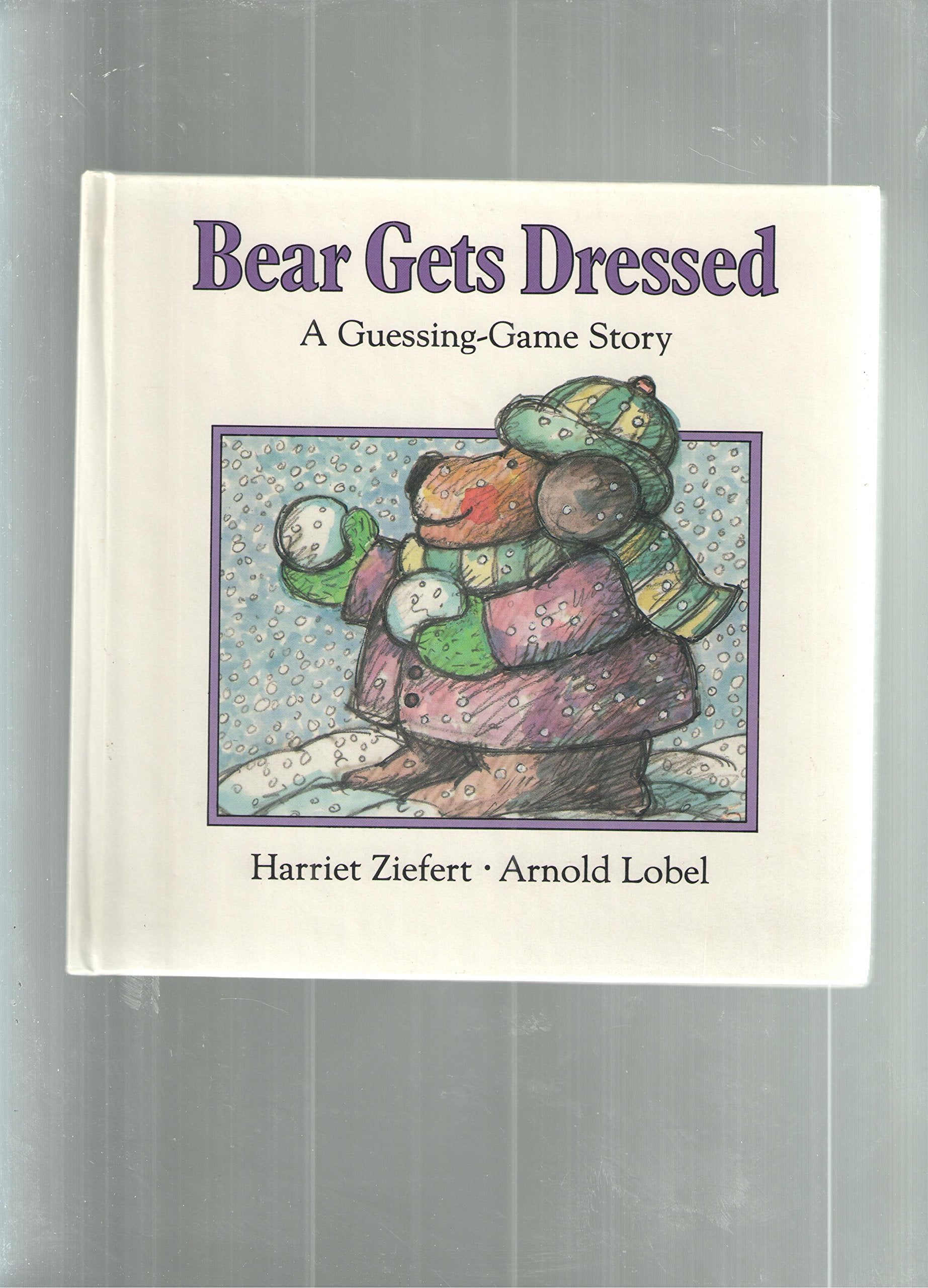 Bear Gets Dressed: A Guessinggame Story,Used