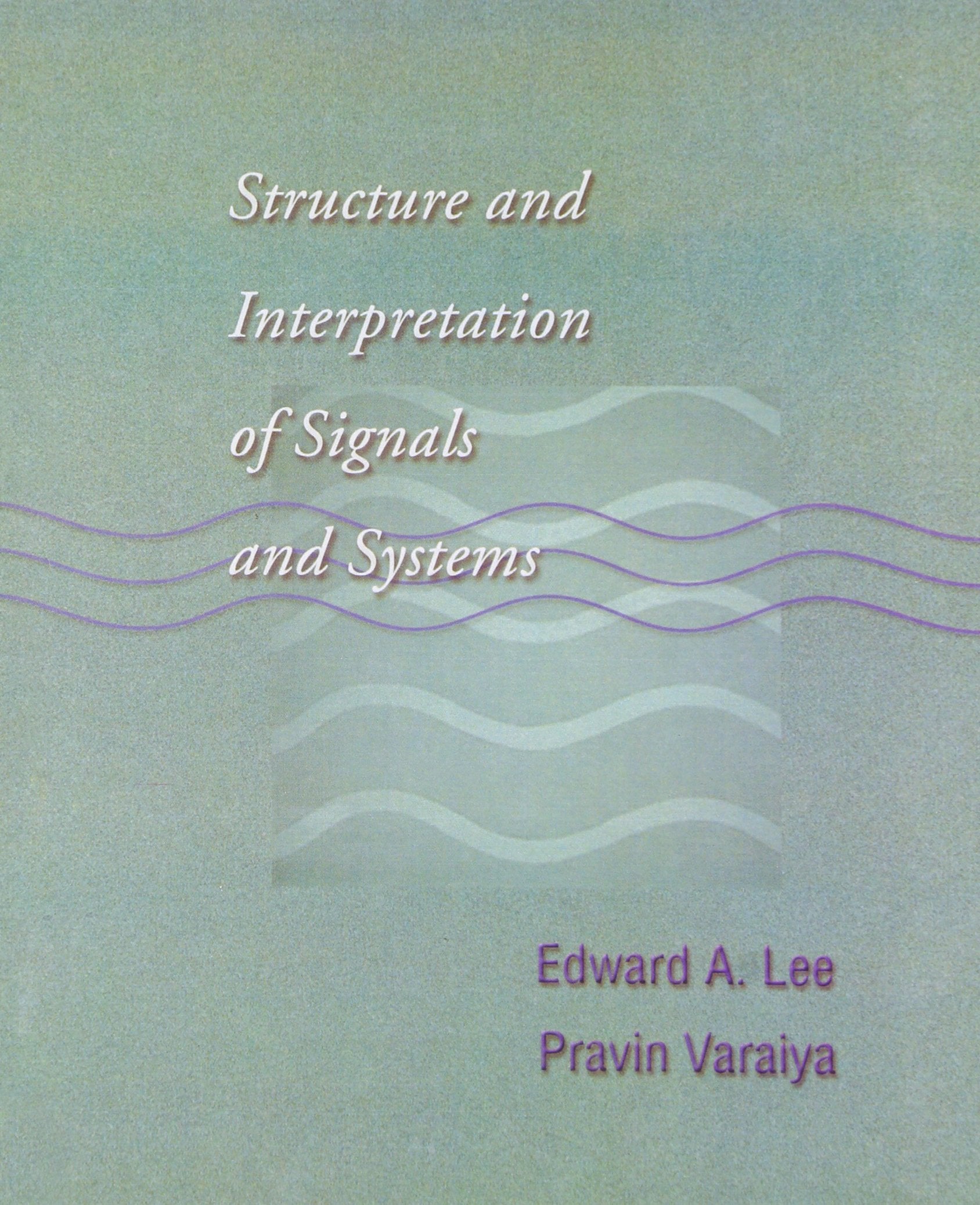 Structure and Interpretation of Signals and Systems,Used