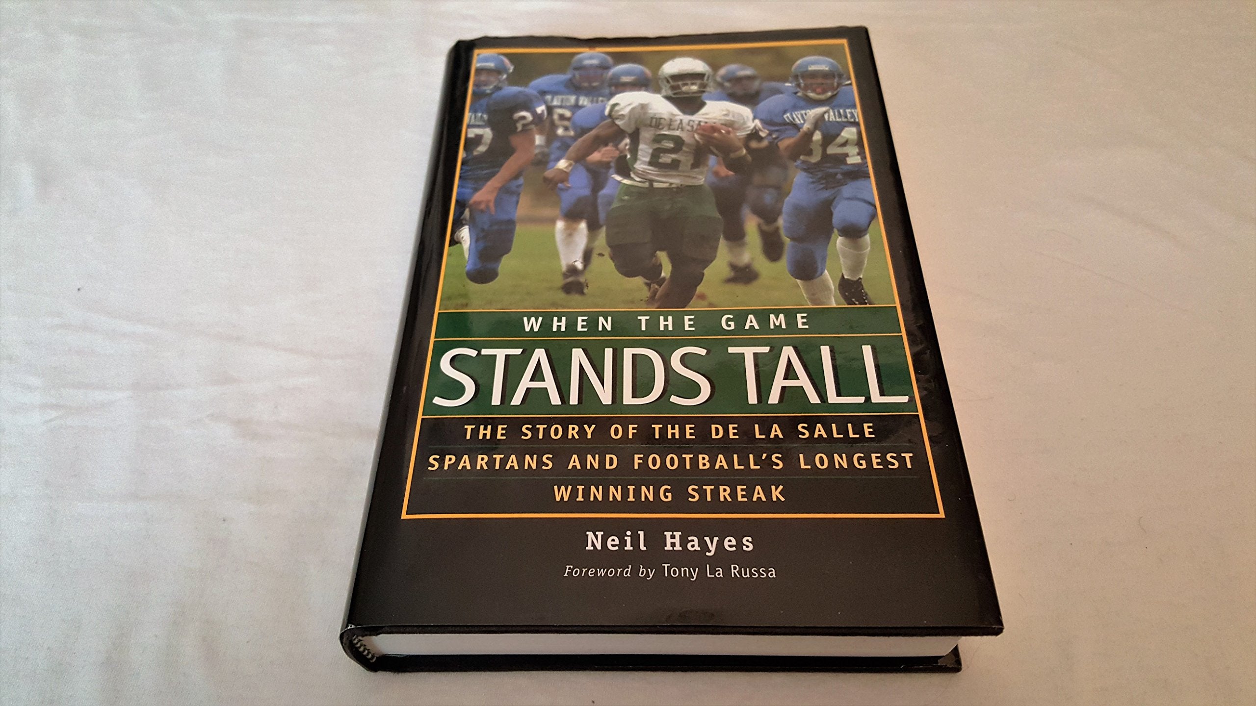 When the Game Stands Tall: The Story of the De La Salle Spartans and Football's Longest Winning Streak,Used