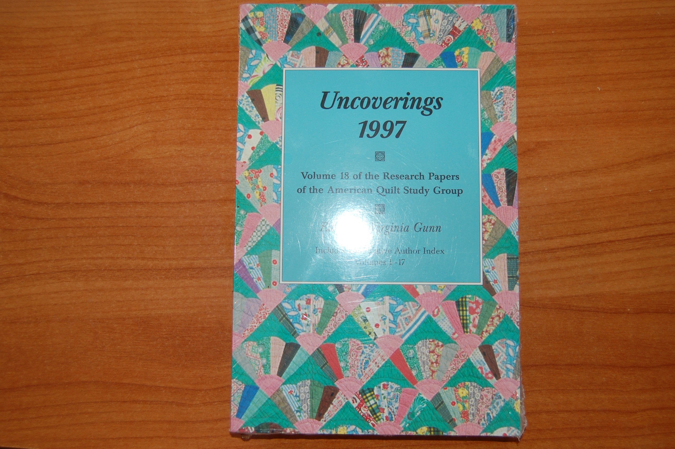 Uncoverings 1997 : Research Papers Of The American Quilt Study Group,Used